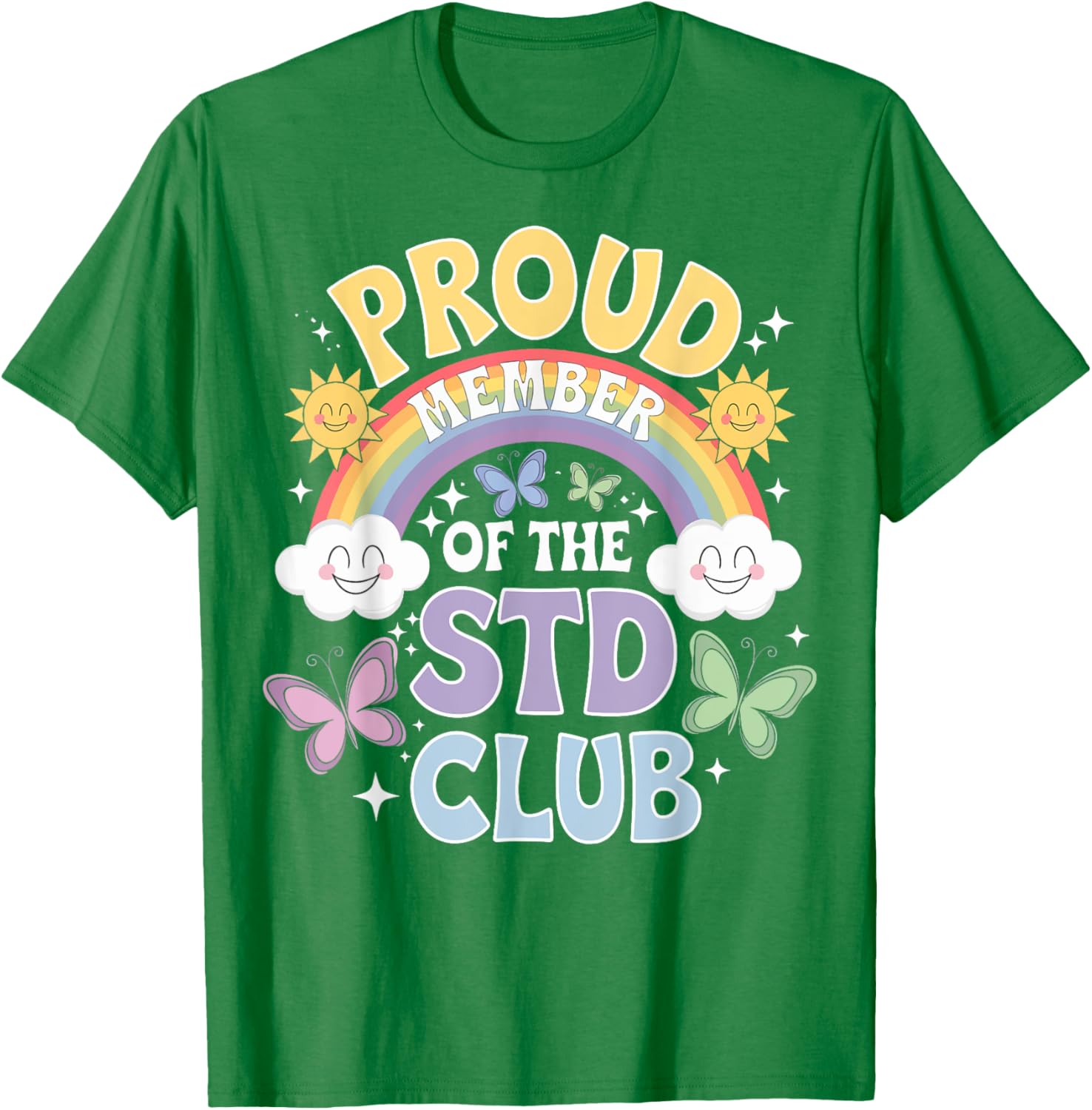 Proud Member Of The STD Club Funny T-Shirt for Humor Lovers - 20