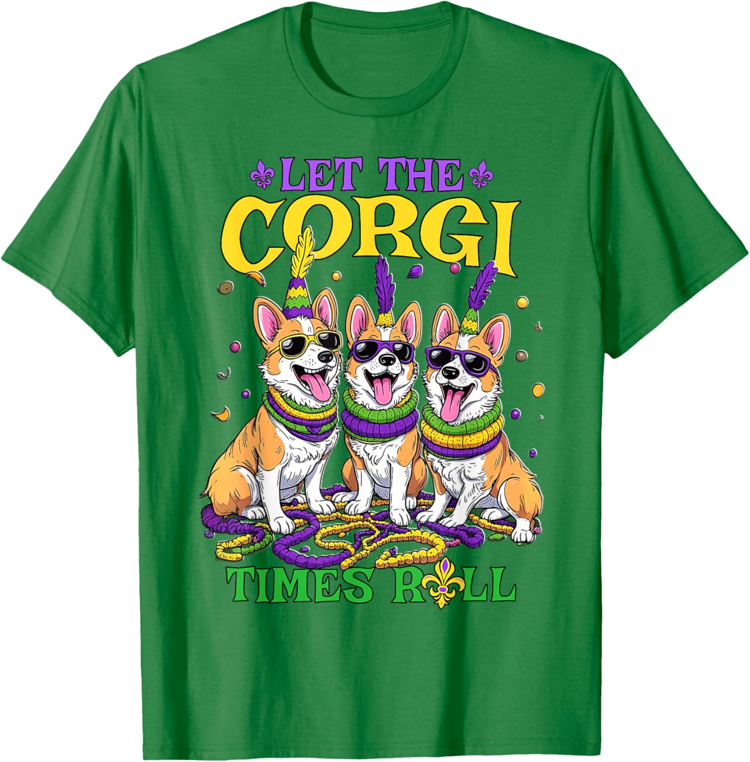 Let Corgi Times Roll Mardi Gras Corgi T-Shirt Fun Pet-Themed Apparel - 25