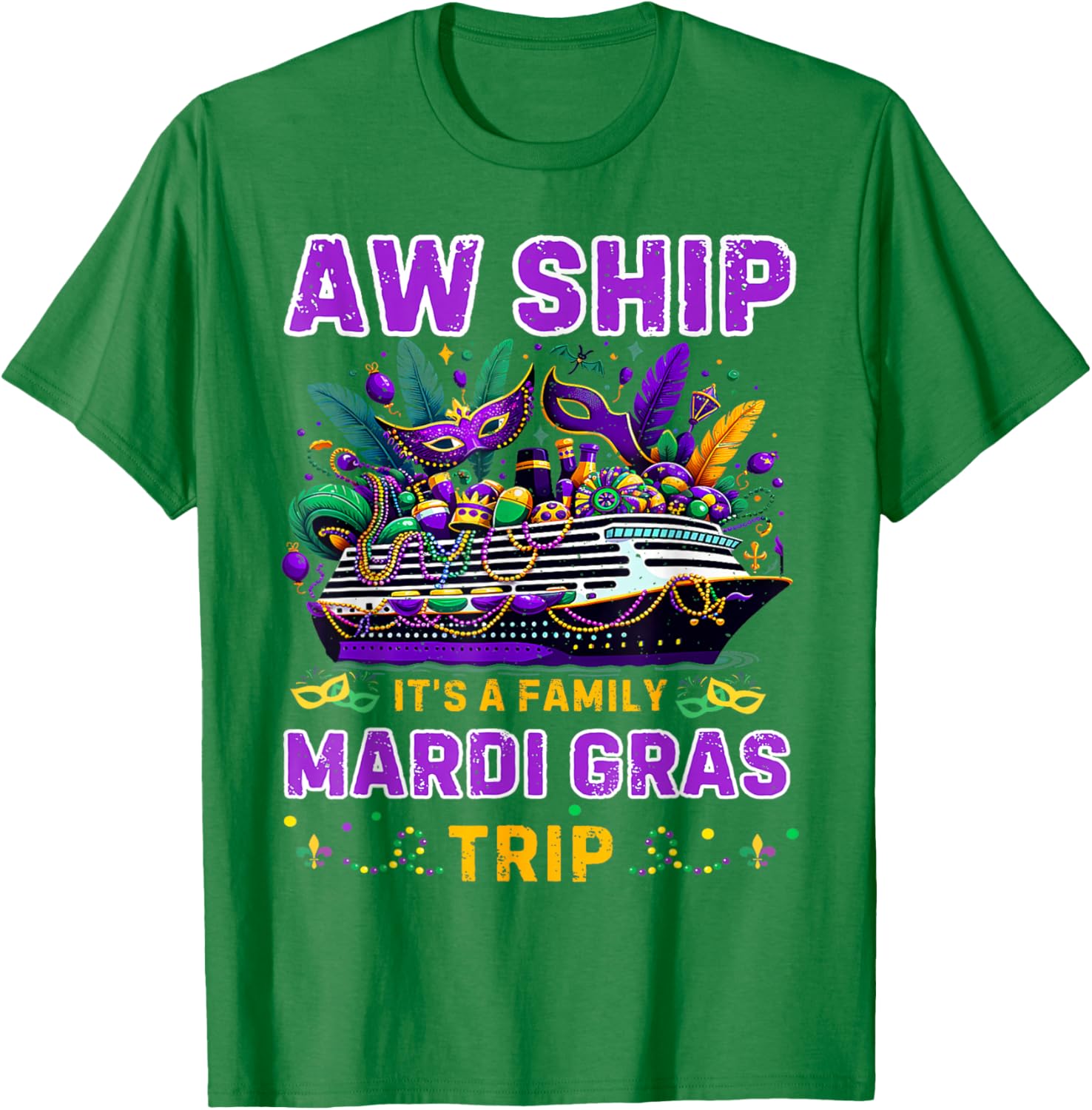 Aw Ship It's A Mardi Gras Cruise Matching Family Reunion Shirt - 16