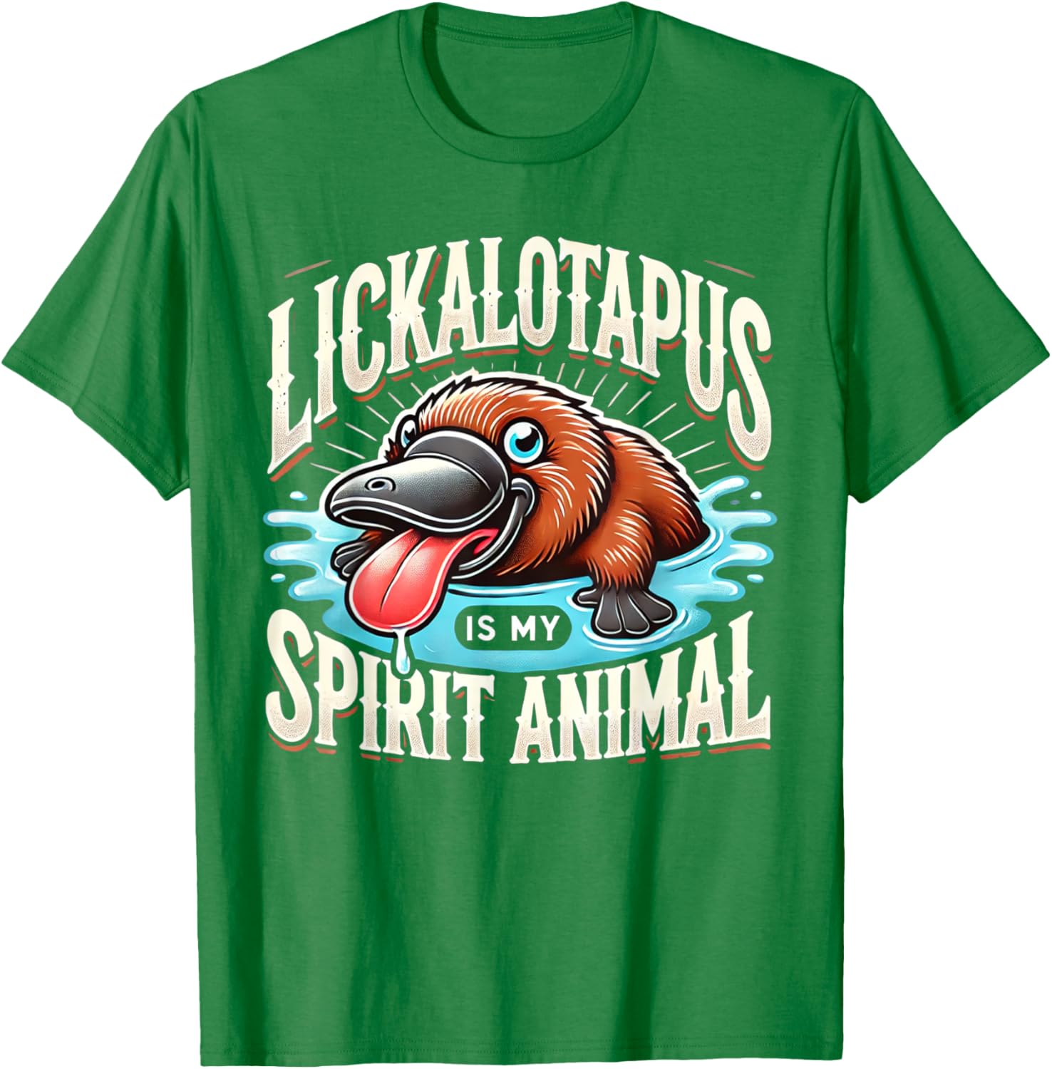 Lickalotapus Is My Spirit Animal Funny T-Shirt for Animal Lovers - 3