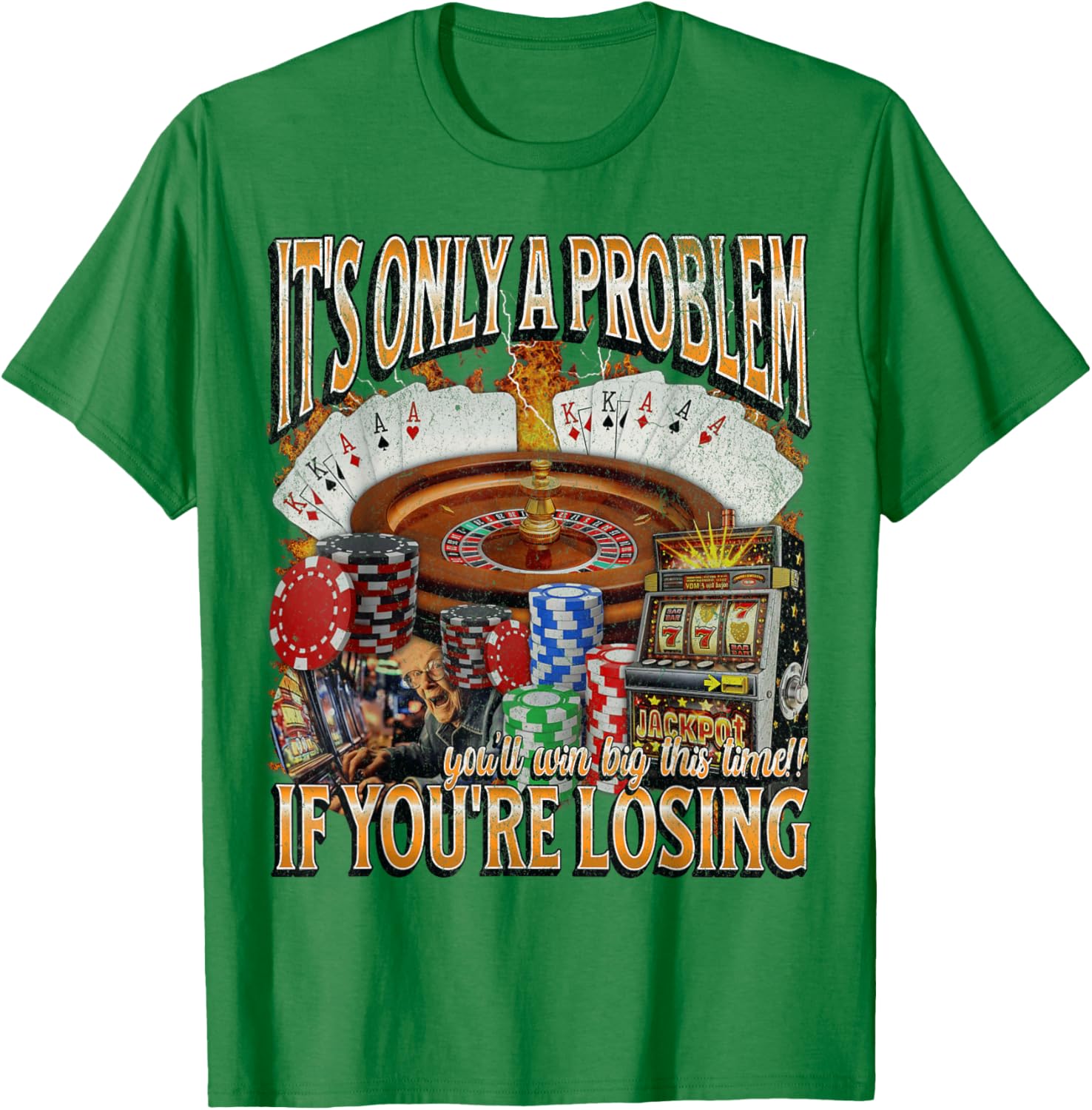 Funny Gambling T-Shirt Only a Problem If You're Losing - Perfect Gift! - 22