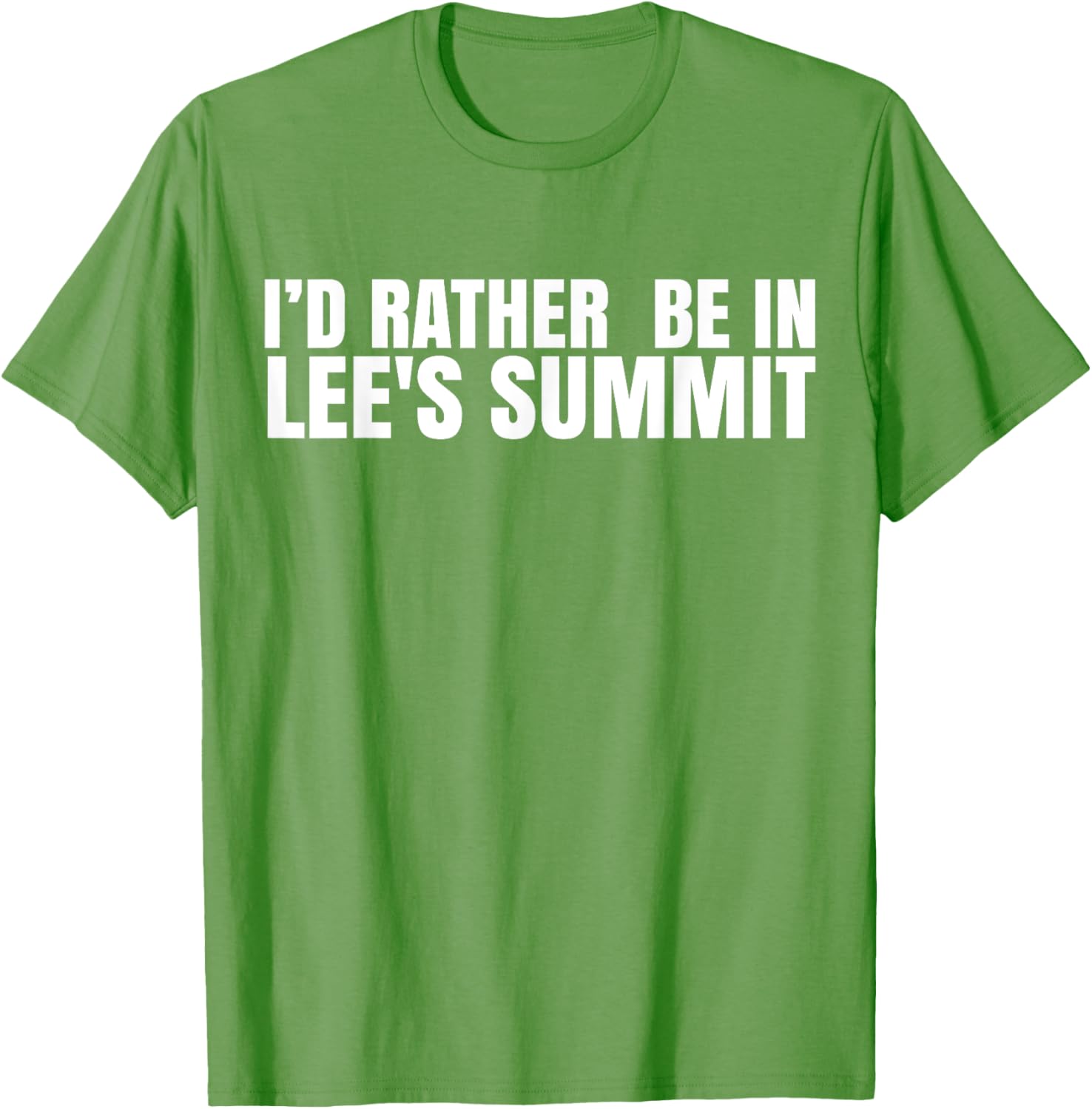 I'd Rather Be in Lee's Summit T-Shirt for Comfort and Style - 23