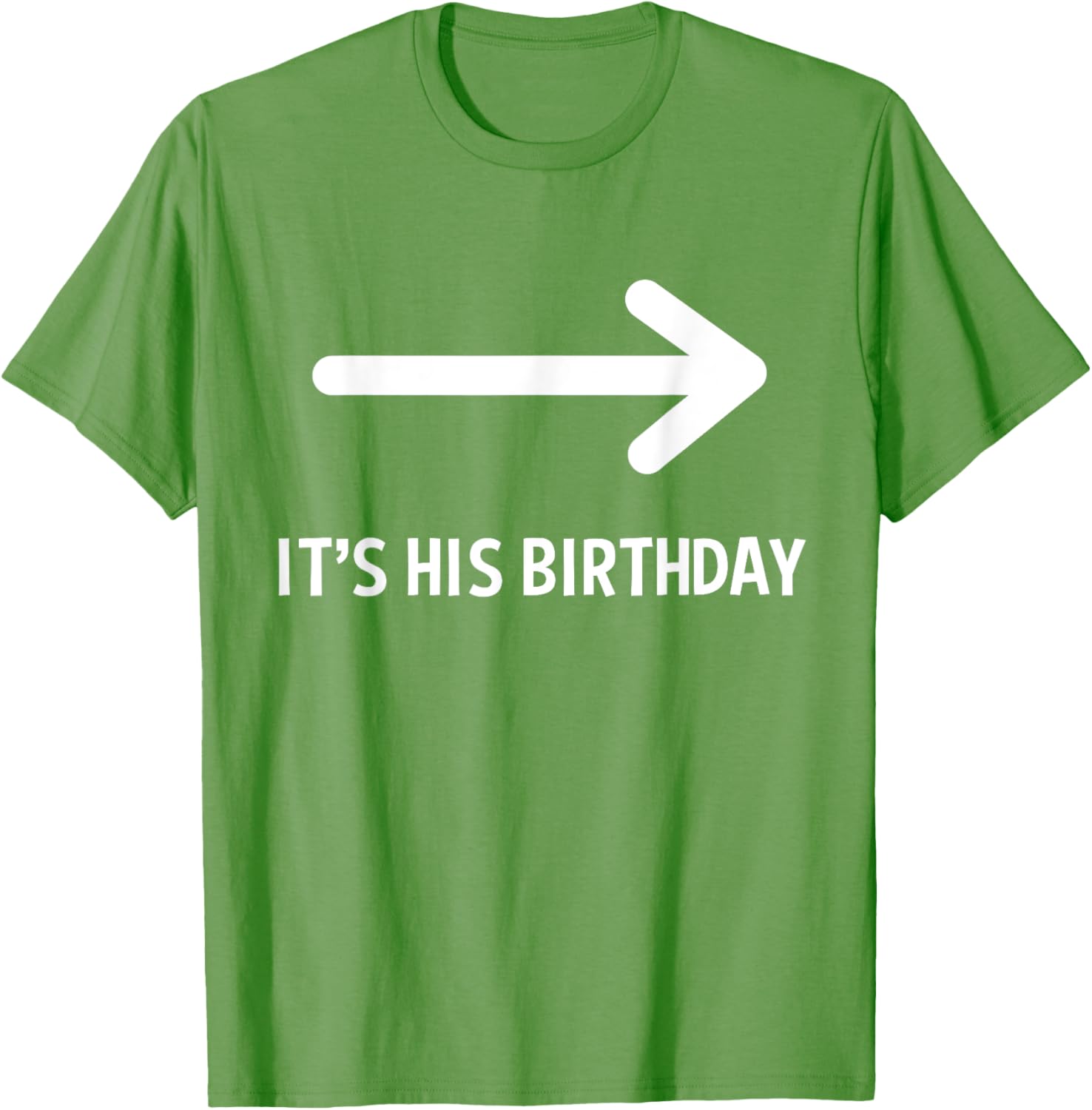 Funny It's His Birthday Arrow T-Shirt for Humorous Birthday Celebrations - 5