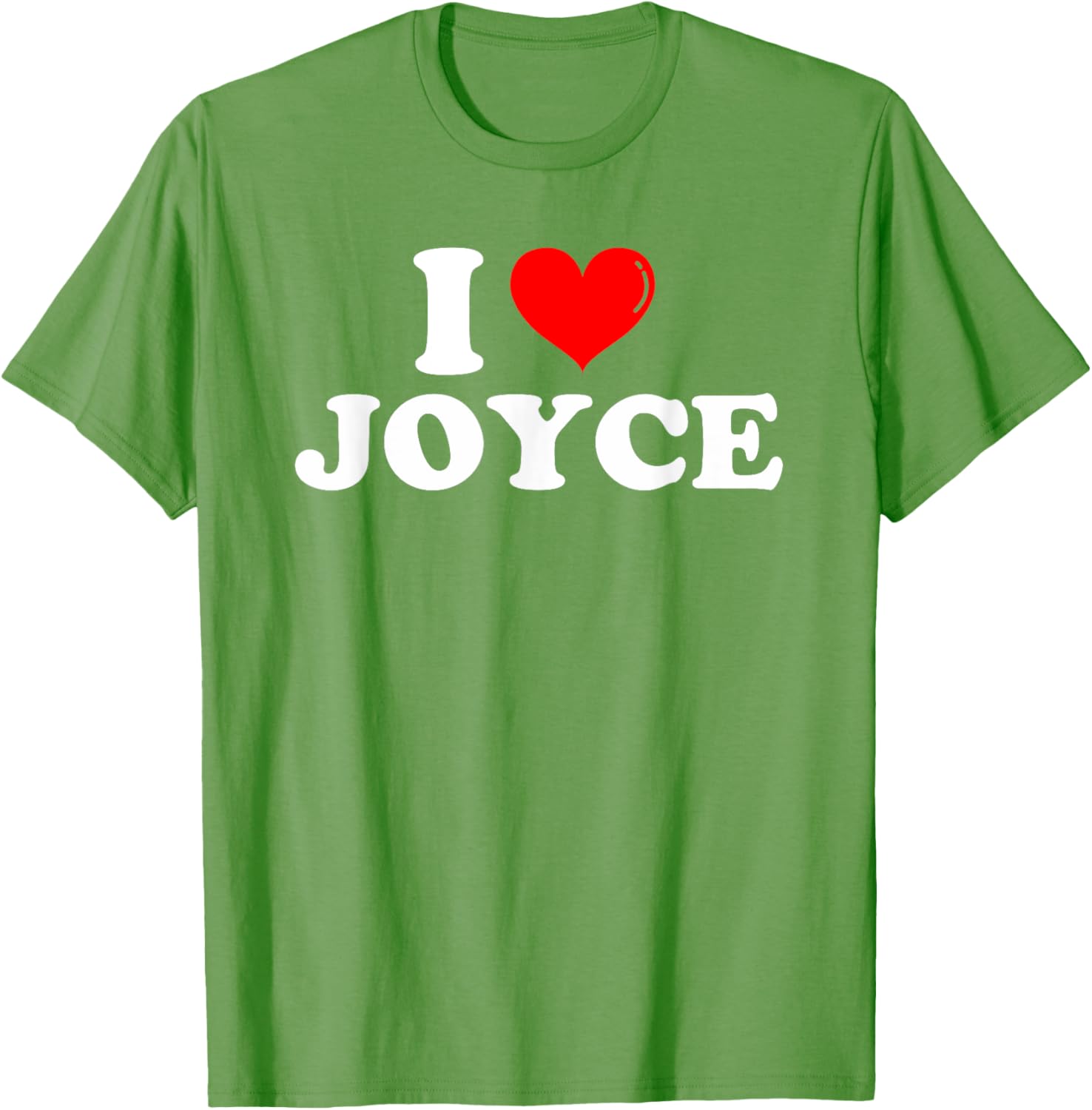 Funny I Love Joyce T-Shirt for Joyce Lovers - Great Gift Idea! - 14