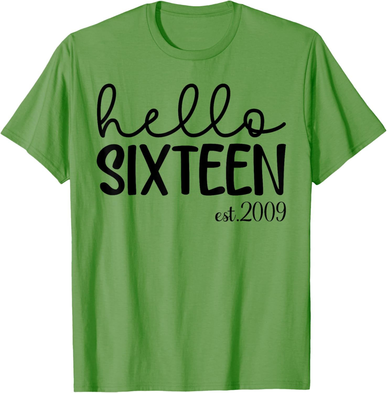 Hello Sixteen 16th Birthday T-Shirt for Girls Stylish Fun Gift - 1