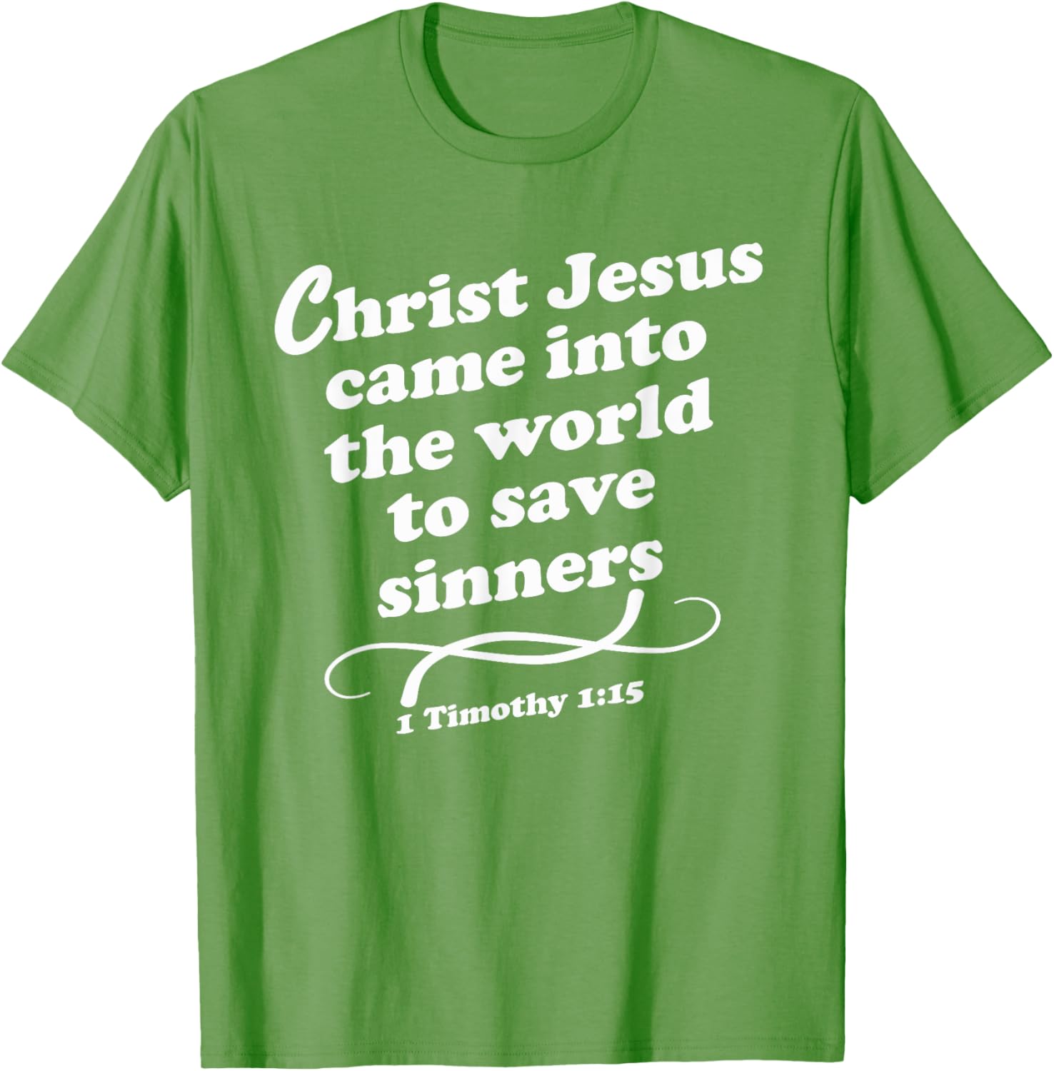 Christ Jesus Came To Save Sinners Gospel KJV T-Shirt for Believers - 22