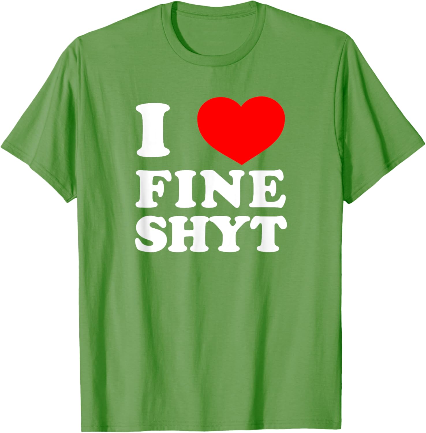 NI HAO FINE SHYT I LOVE FINE SHYT T-Shirt Cool Graphic Tee for Men - 10