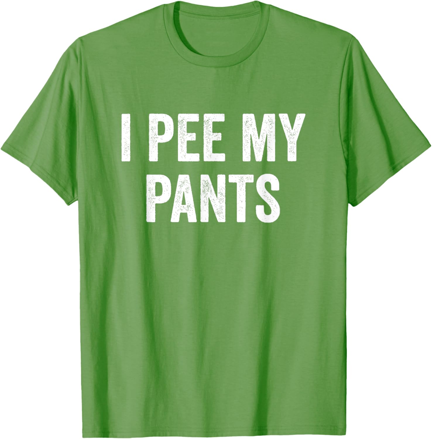 I Pee My Pants Funny Graphic T-Shirt for Casual Wear and Gifts - 23