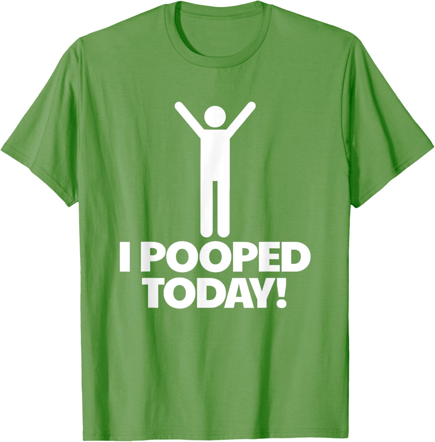 Funny I Pooped Today T-Shirt for Men - Humorous Toilet Humor Shirt - 15
