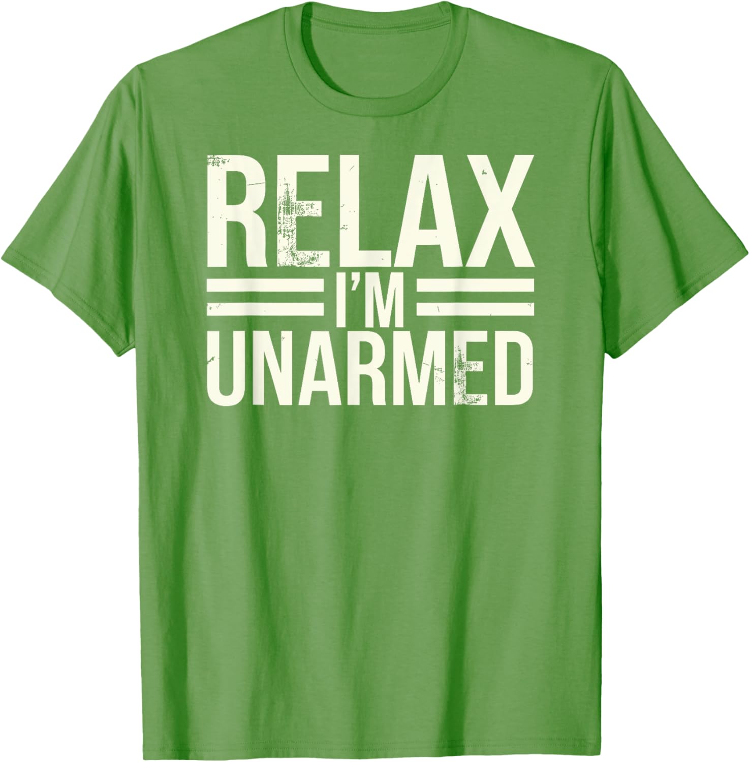 Funny Unarmed Amputee T-Shirt - Relax I'm Unarmed Apparel for Everyone - 17