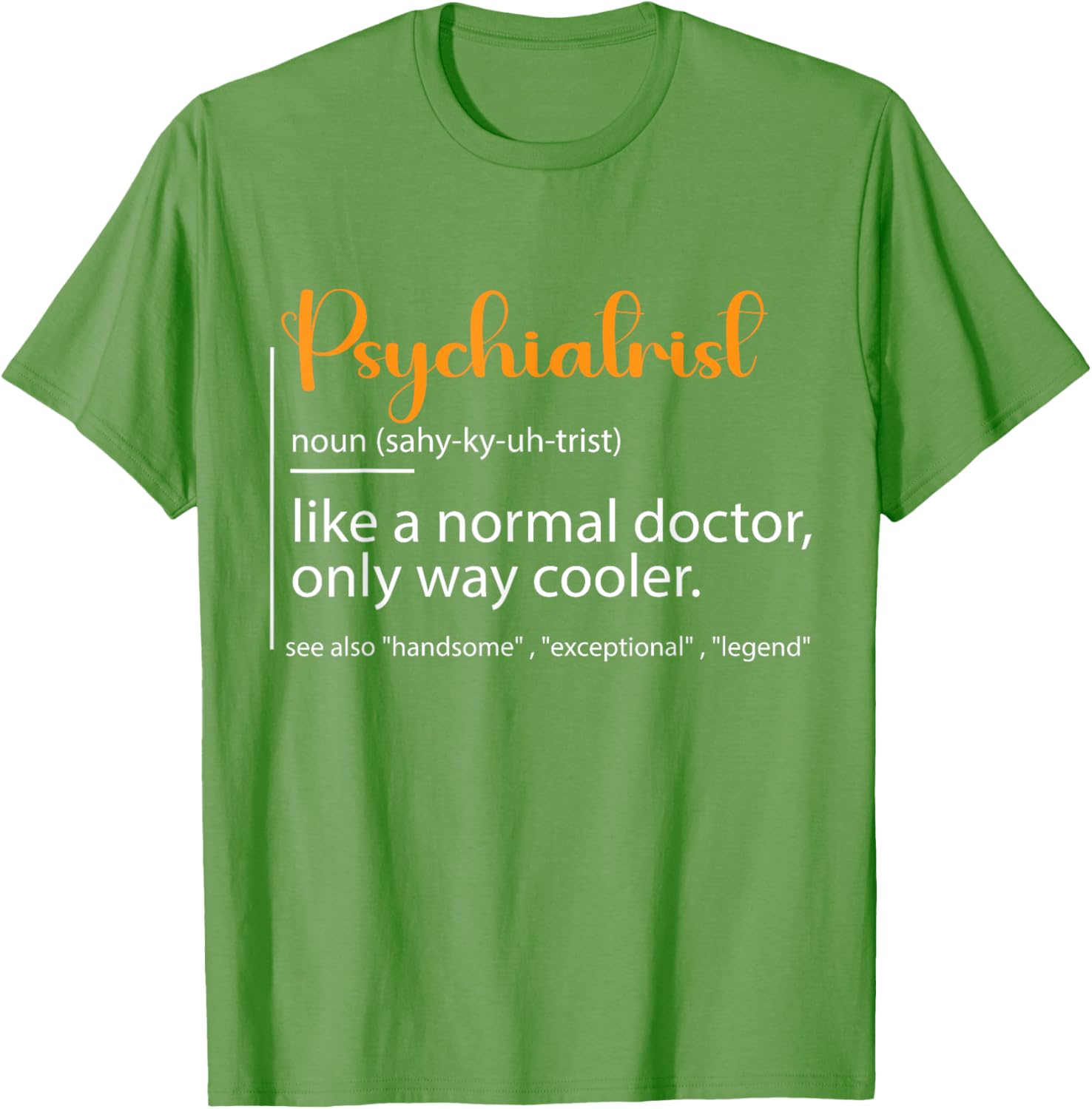 Psychiatrist Definition T-Shirt for Mental Health Awareness Fans - 16