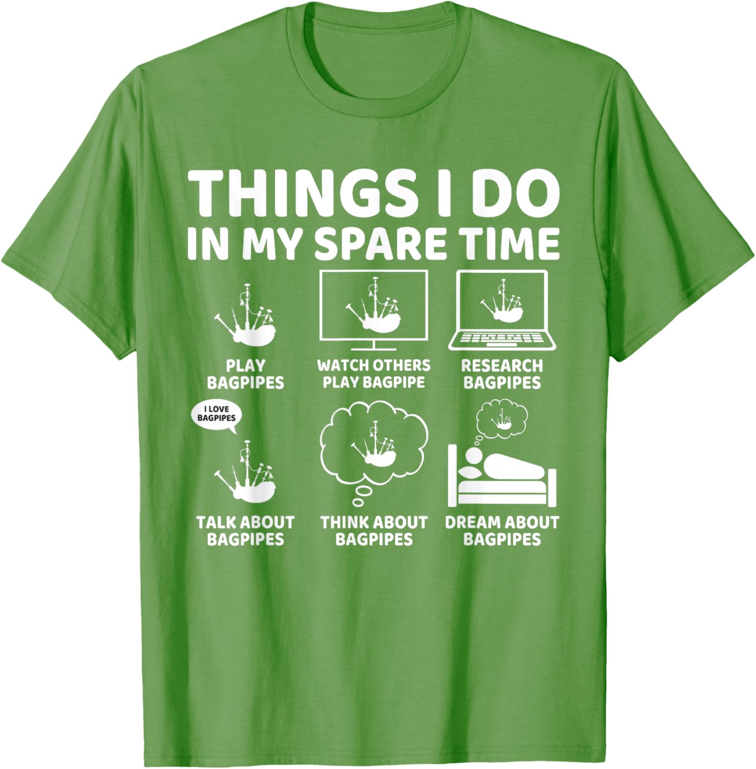Funny Bagpipe Lover T-Shirt for Passionate Bagpipers in Spare Time - 11
