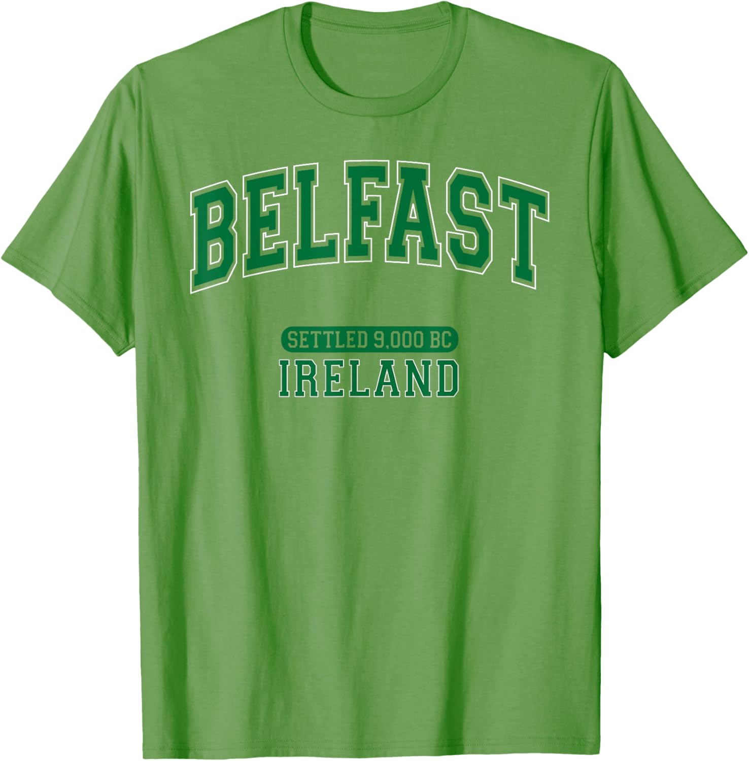 Belfast Ireland Settled 9000 BC Dark Green Arched Letter T-Shirt - 7