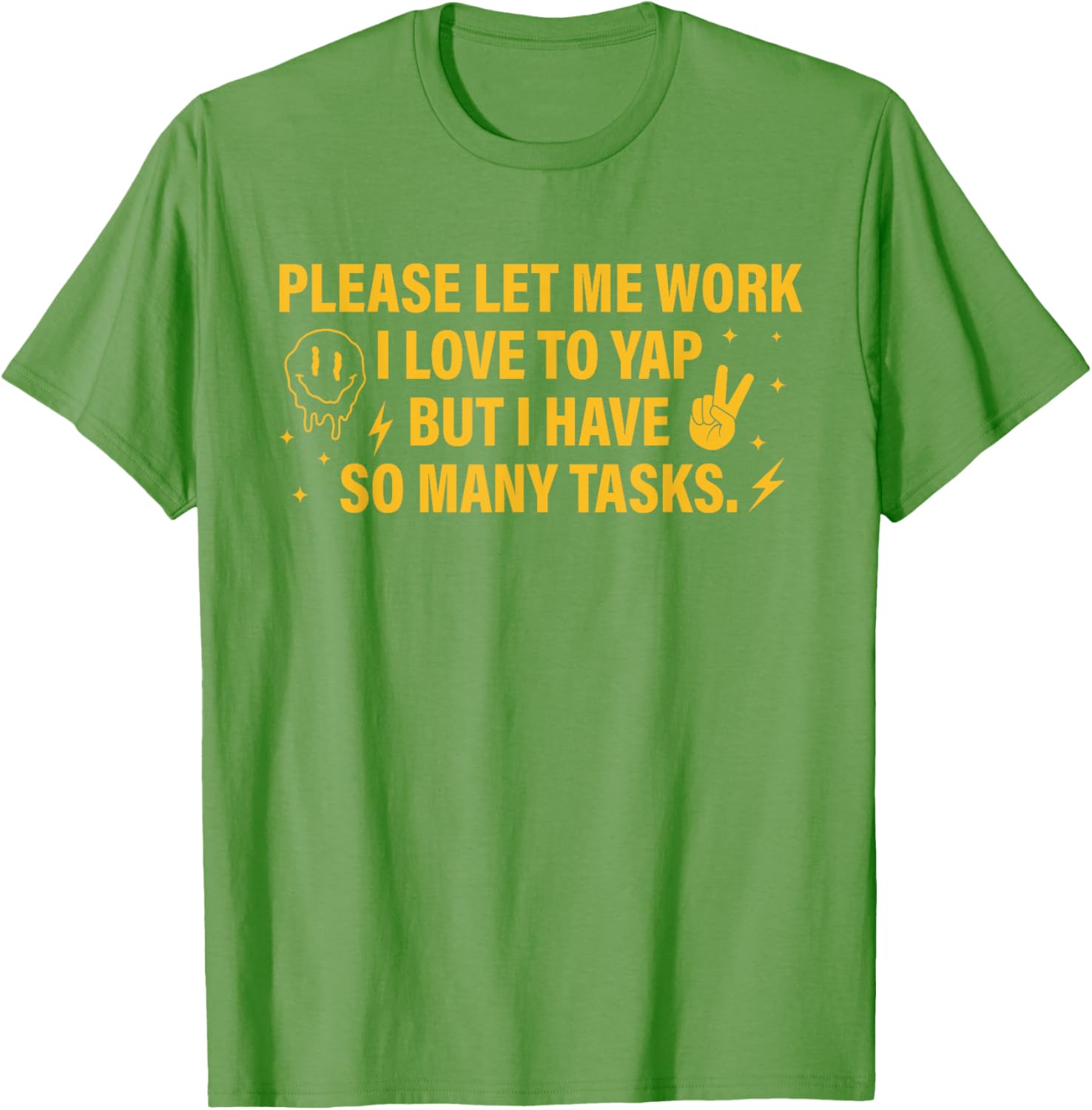 Please Let Me Work T-Shirt for Task Lovers Who Enjoy a Good Yap - 2