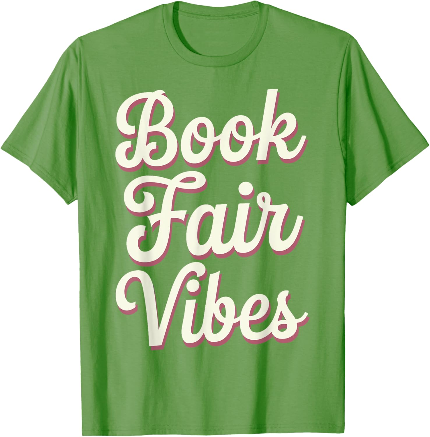 Book Fair Vibes T-Shirt for Book Lovers - Cute and Comfy Apparel - 9