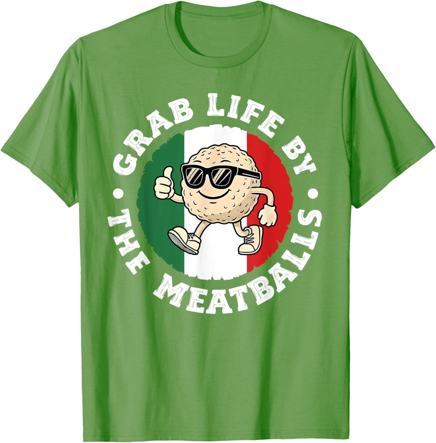 Funny Italian Cuisine T-Shirt Grab Life By The Meatballs for Food Lovers - 15