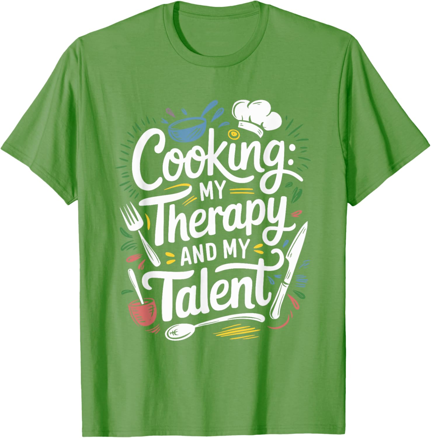 Chef Quote T-Shirt for Cooking Lovers and Culinary Enthusiasts - 4