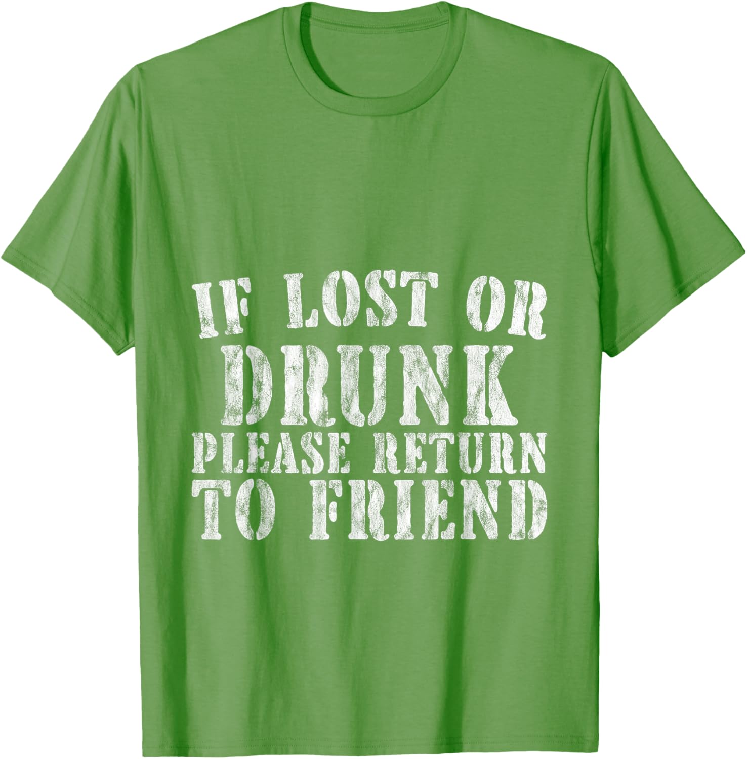 If Lost or Drunk Please Return To Friend Party Safety T-Shirt - 24