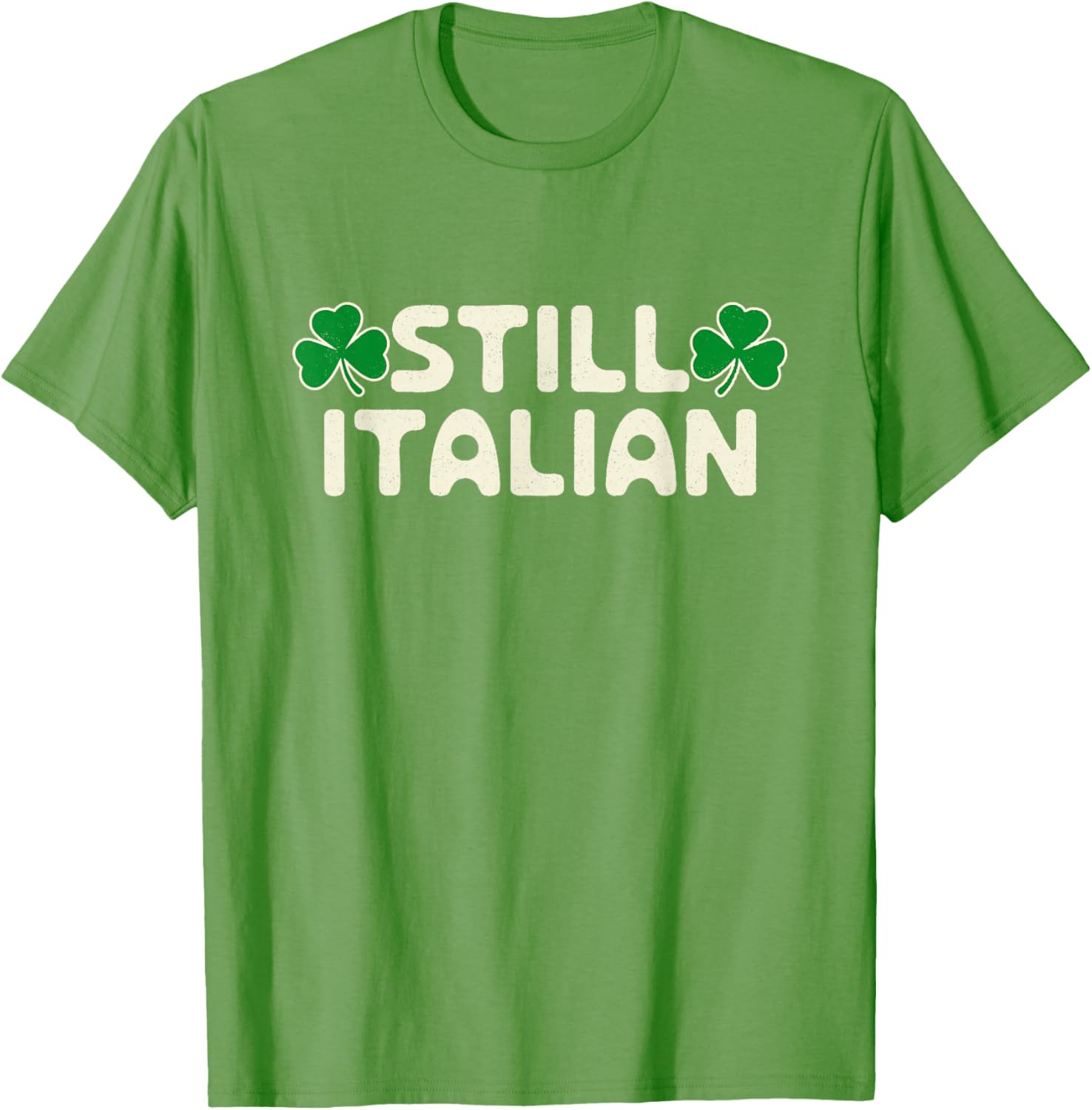 Still Italian With Shamrock St Patrick's Day T-Shirt for Festive Fun - 2