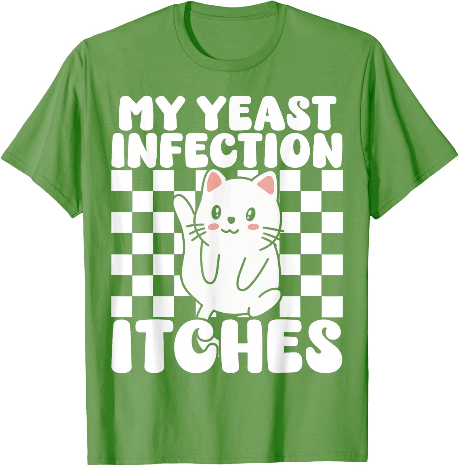 Funny Cat T-Shirt for Adults My Yeast Infection Itches Humor Tee - 21