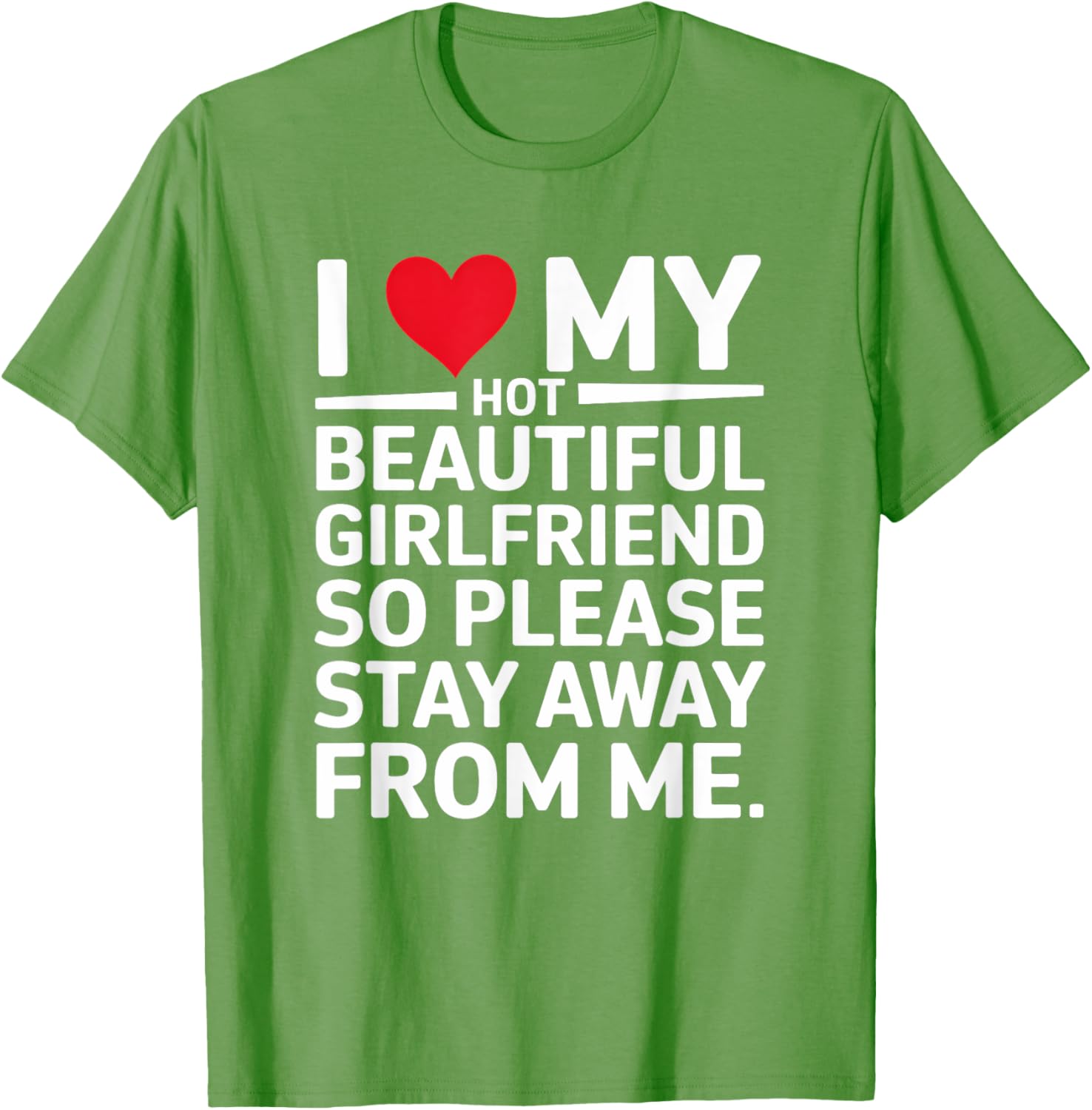 Cute I Love My Hot Beautiful Girlfriend T-Shirt for Fun Couple Wear - 12