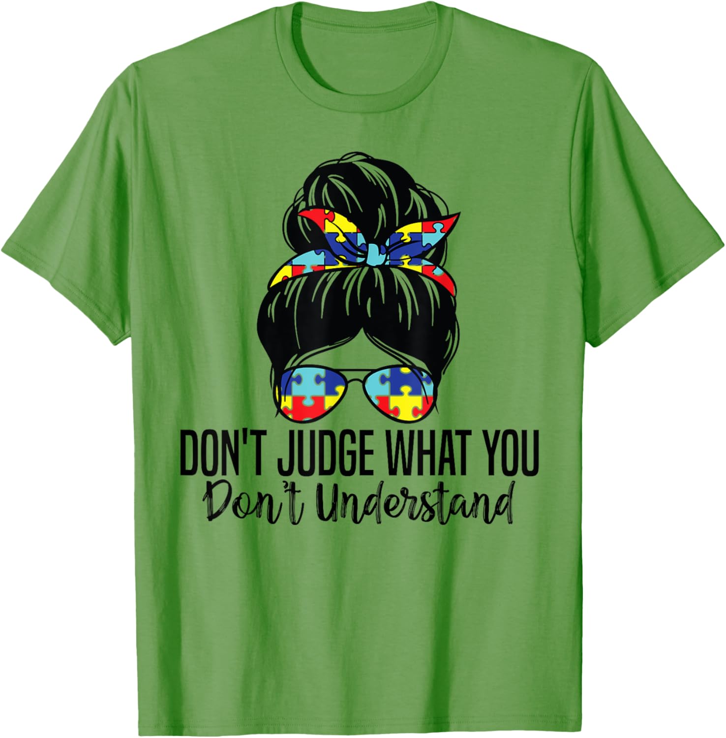 Don't Judge What You Don't Understand Autism Awareness T-Shirt for All - 2