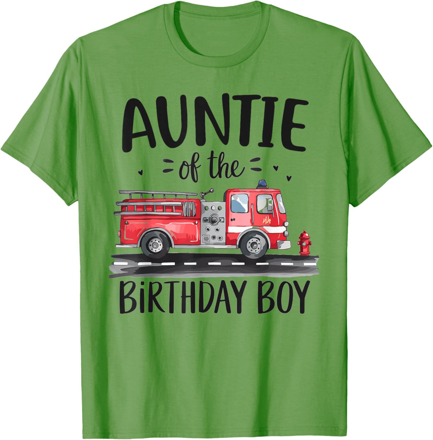 Aunt of the Birthday Boy Fire Truck T-Shirt for Firefighter Aunts - 7