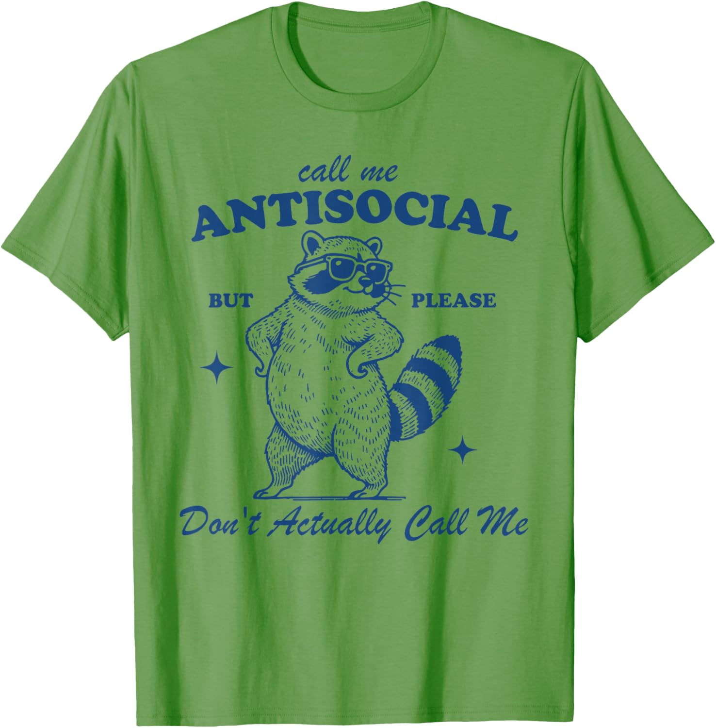 Call Me Antisocial But Please Don't Actually Call Me T-Shirt for Fun Style - 7