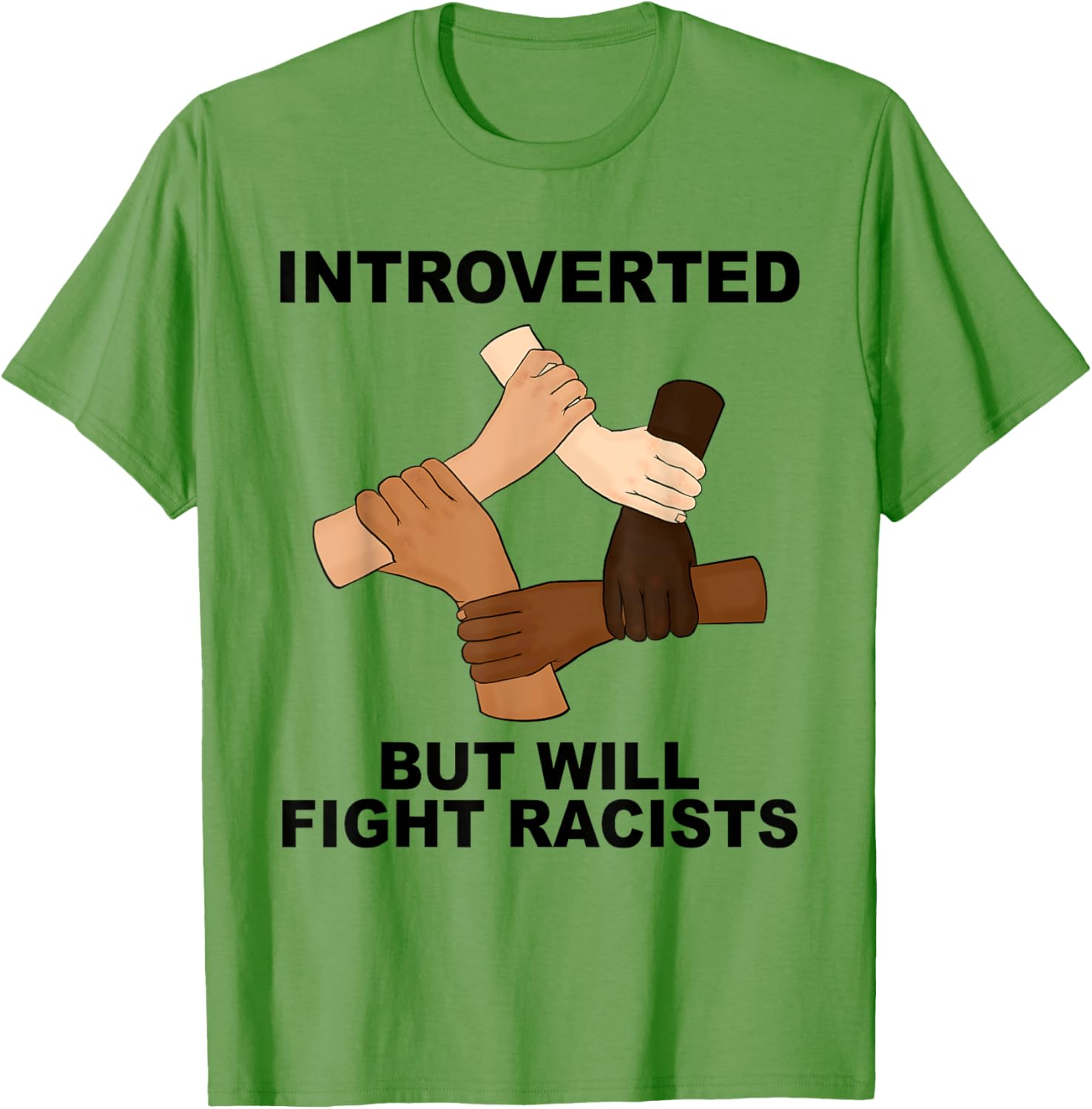 Funny Introverted But Will Fight Racists T-Shirt for Social Justice Advocates - 12