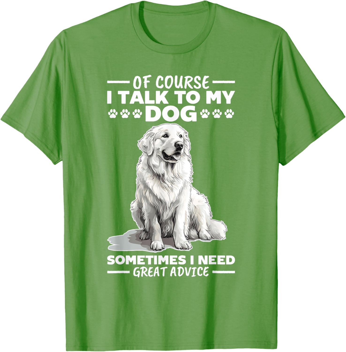 Great Pyrenees Dog Owner T-Shirt for Pet Lovers and Proud Owners - 4