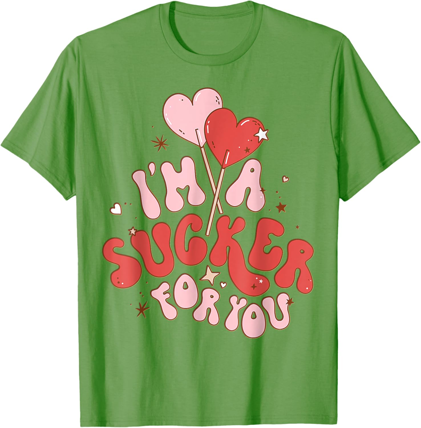 I'm A Sucker For You Valentine Candy Heart T-Shirt for Sweethearts - 14