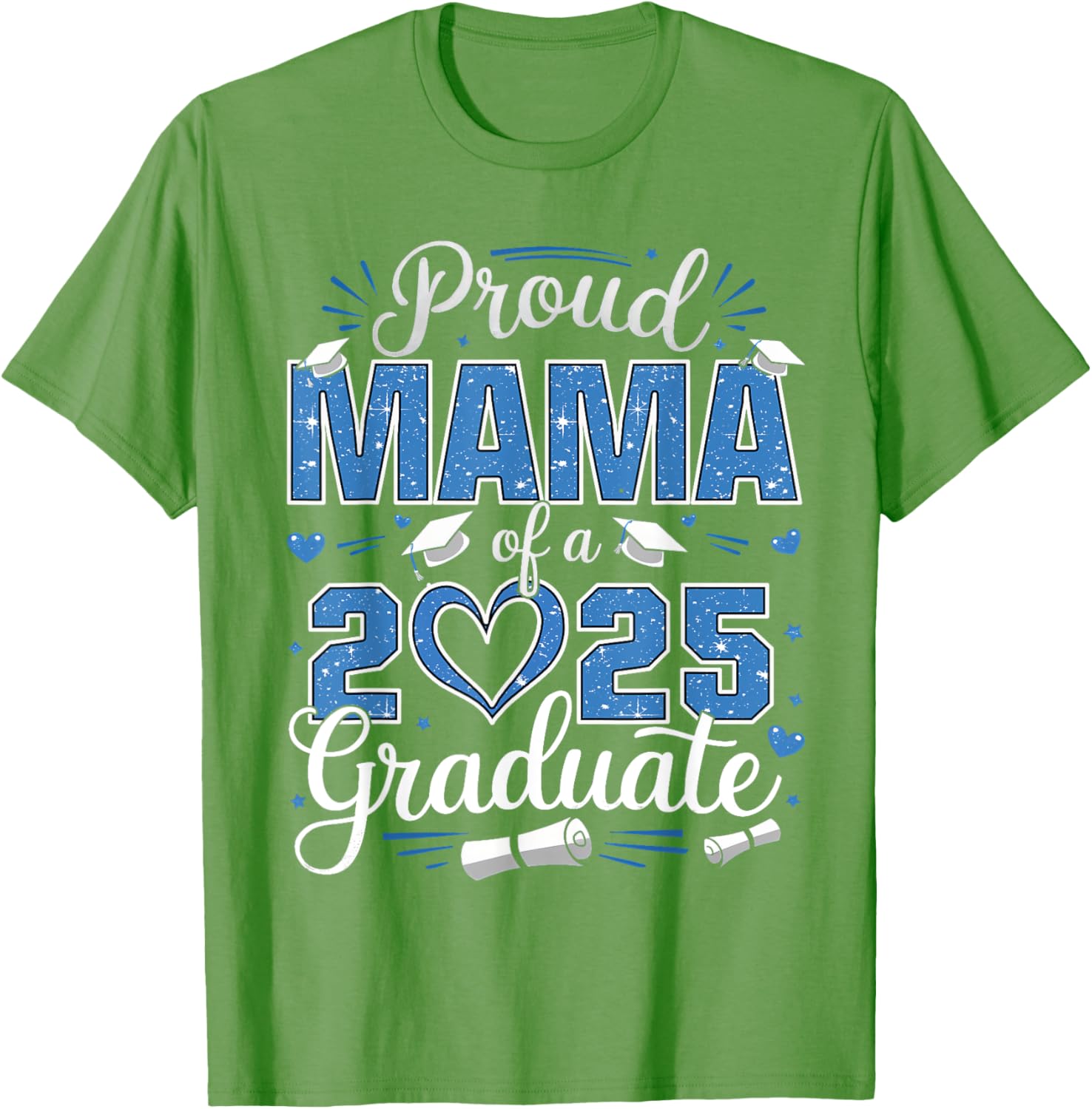 Proud Mama of a Class of 2025 Graduate T-Shirt for Senior Moms - 16