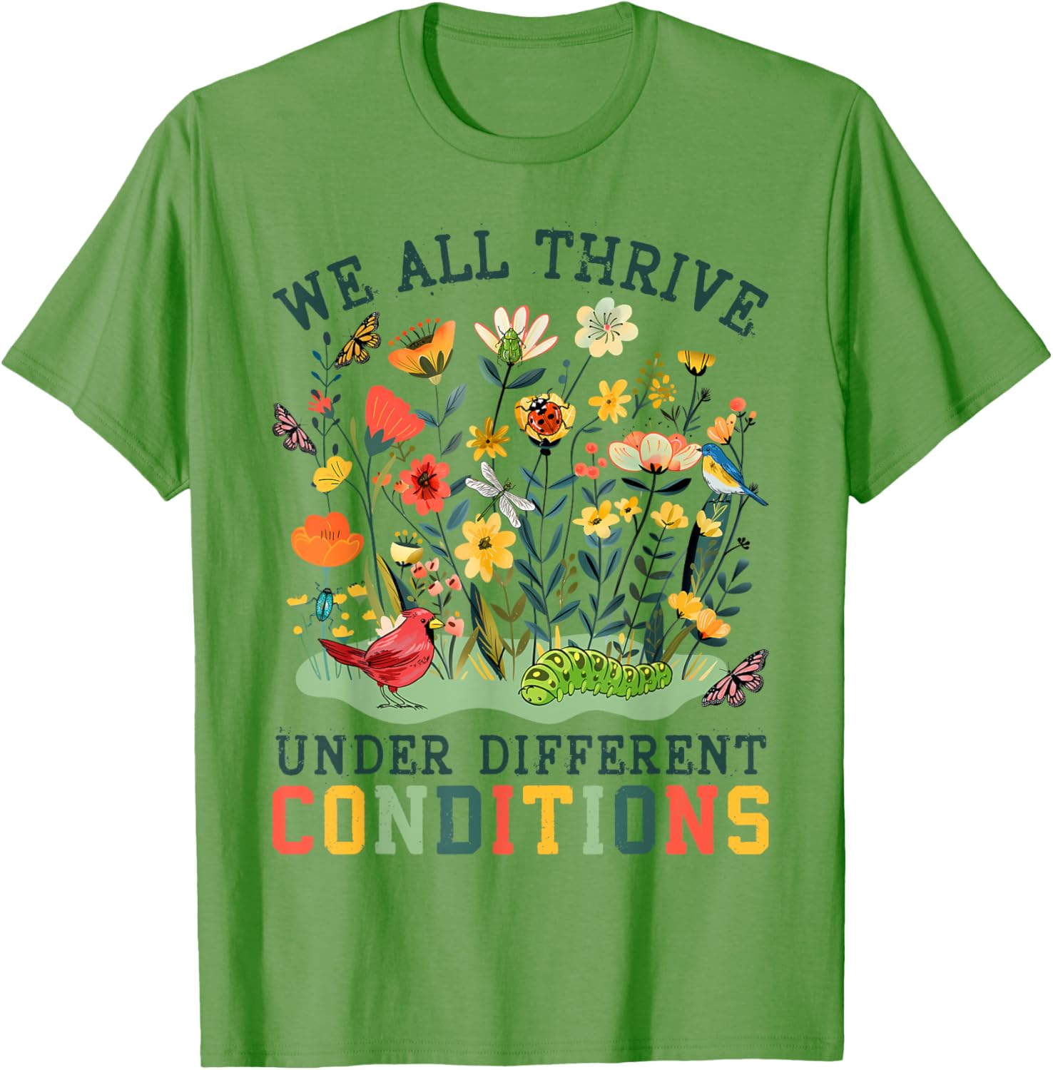 Cute Neurodiversity T-Shirt We All Thrive Under Different Conditions - 1
