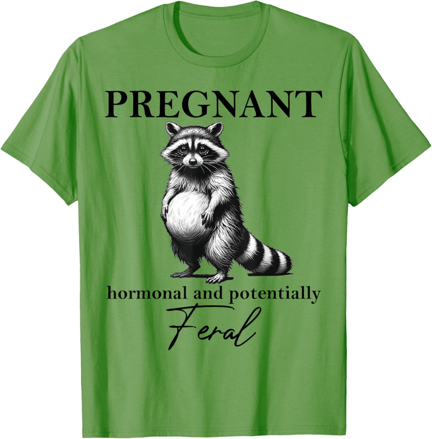 Cute Pregnant Hormonal Feral Pregnancy Announcement T-Shirt for Moms - 2