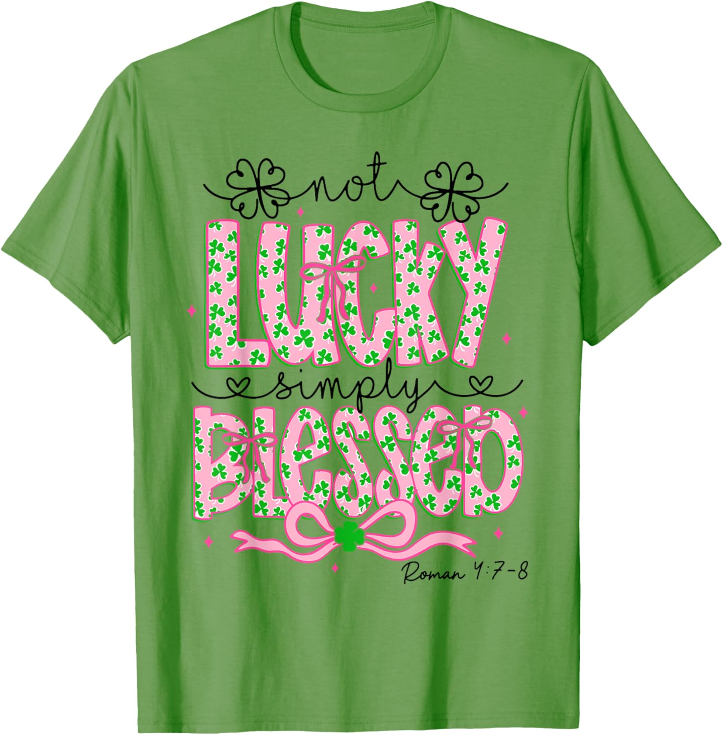 Blessed Not Lucky St Patricks Day Christian T-Shirt for Faith Wear - 9