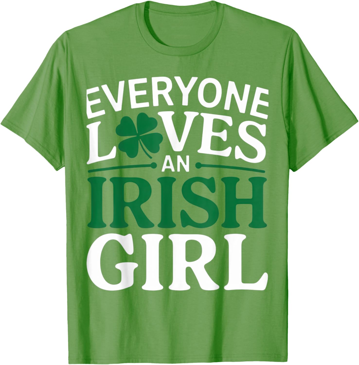 Everyone Loves An Irish Girl Clover Pride St. Patrick's Day T-Shirt - 18