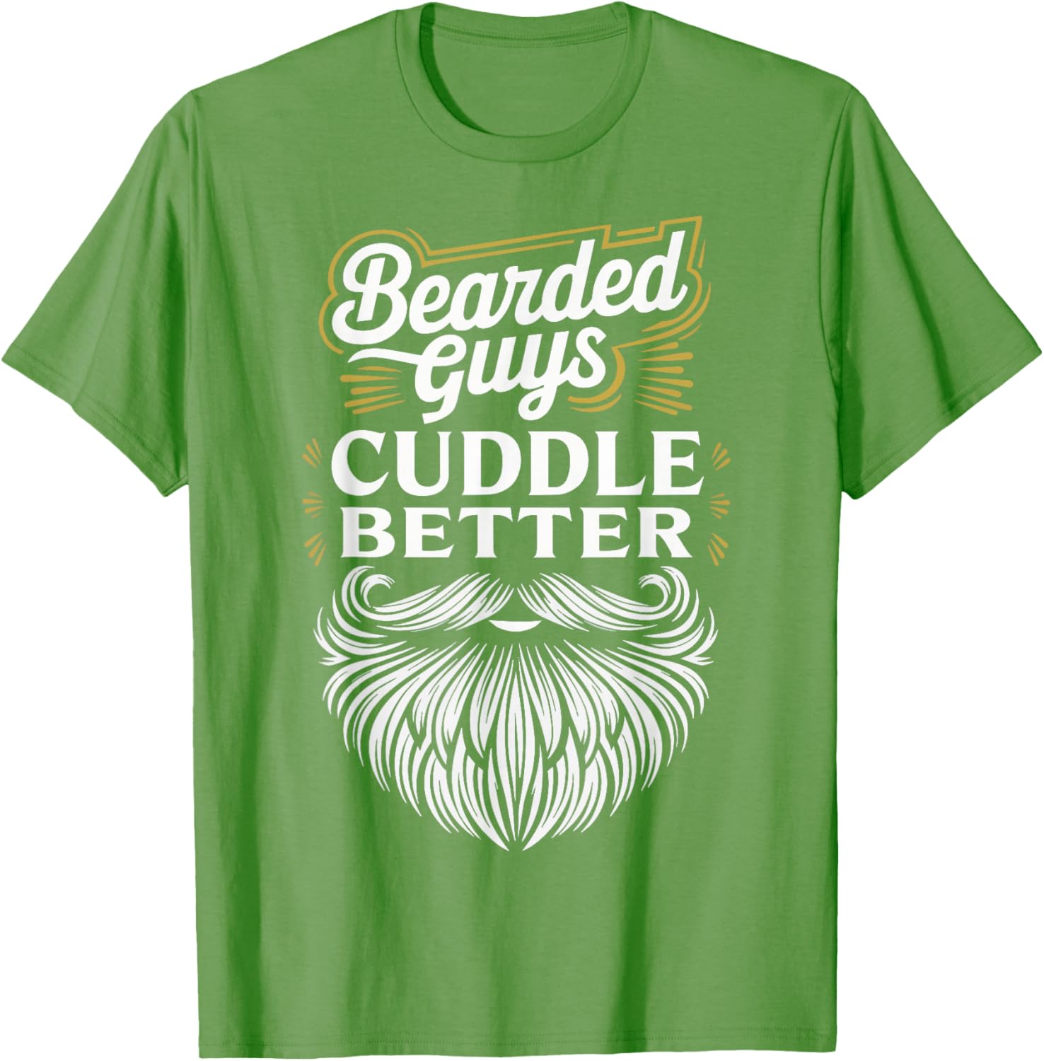 Bearded Guys Cuddle Better T-Shirt for Comfortable Casual Wear - 4