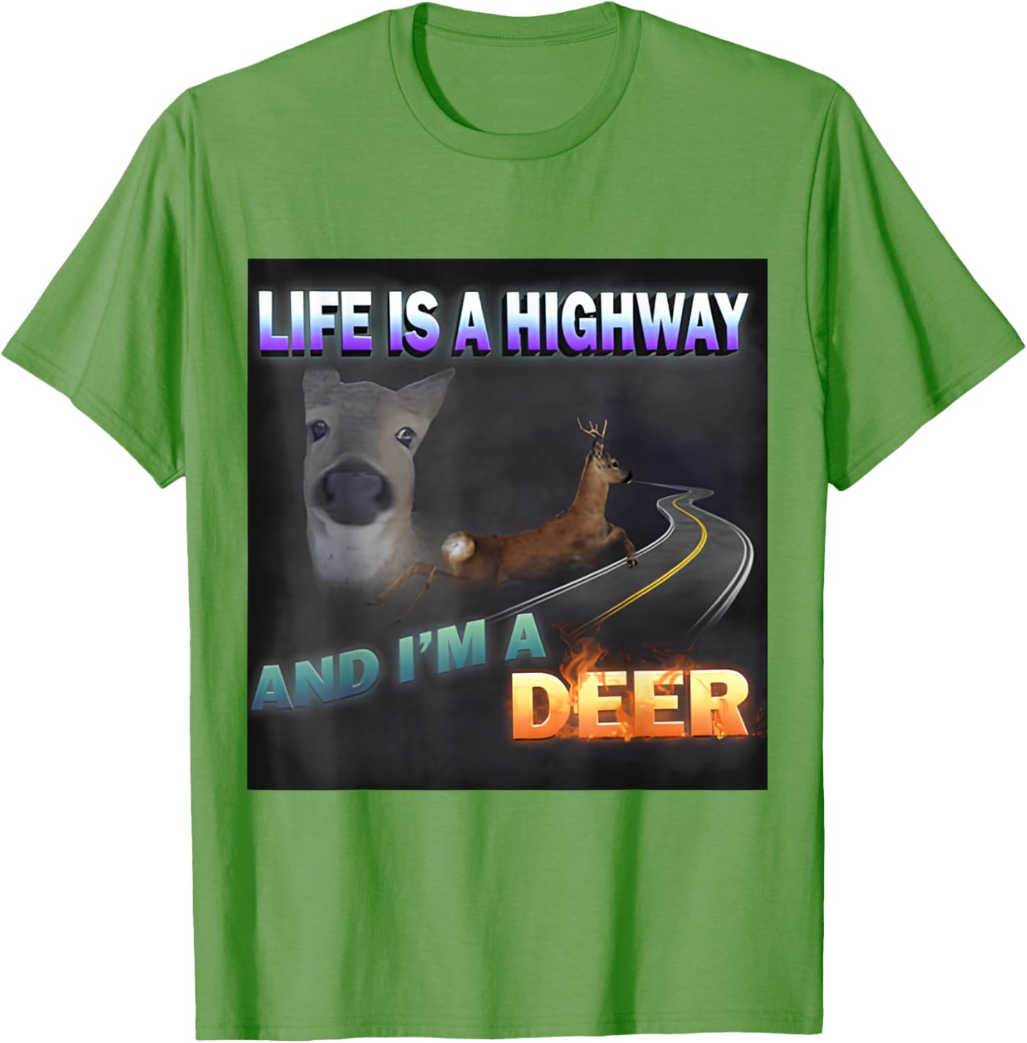 Funny Life Is A Highway Meme Deer T-Shirt for Animal Lovers - 7