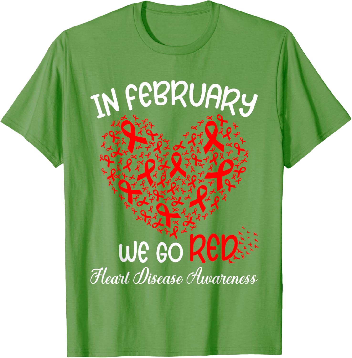 Go Red T-Shirt for American Heart Month in February - Support Heart Health - 2
