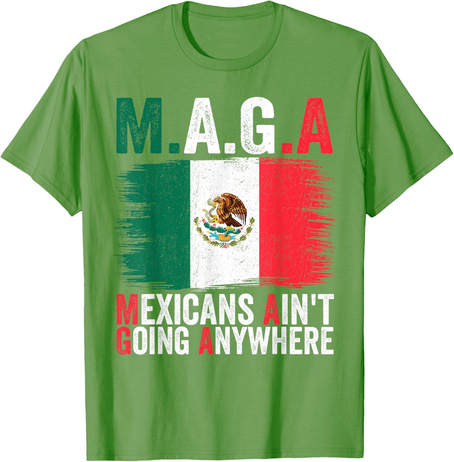 Mexicans Ain't Going Anywhere T-Shirt for Proud Cultural Expression - 21
