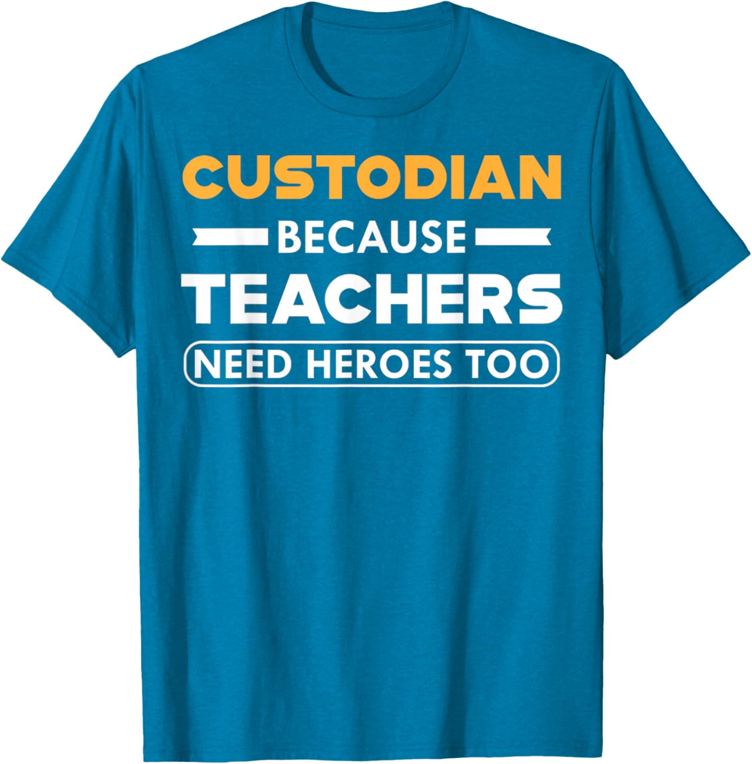Funny Custodian T-Shirt for Teachers - Heroes in Action Apparel - 16