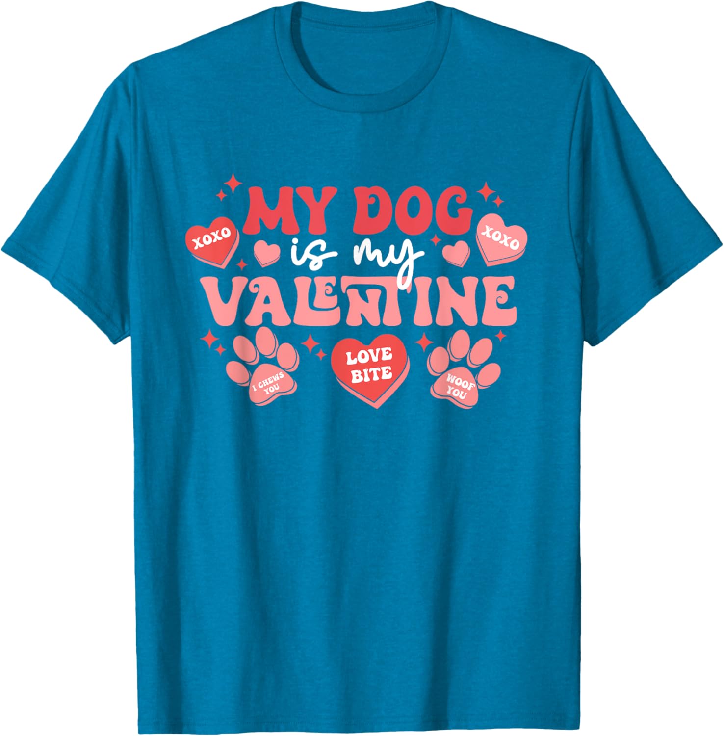 My Dog Is My Valentine Cute Valentine's Day T-Shirt for Dog Lovers - 8