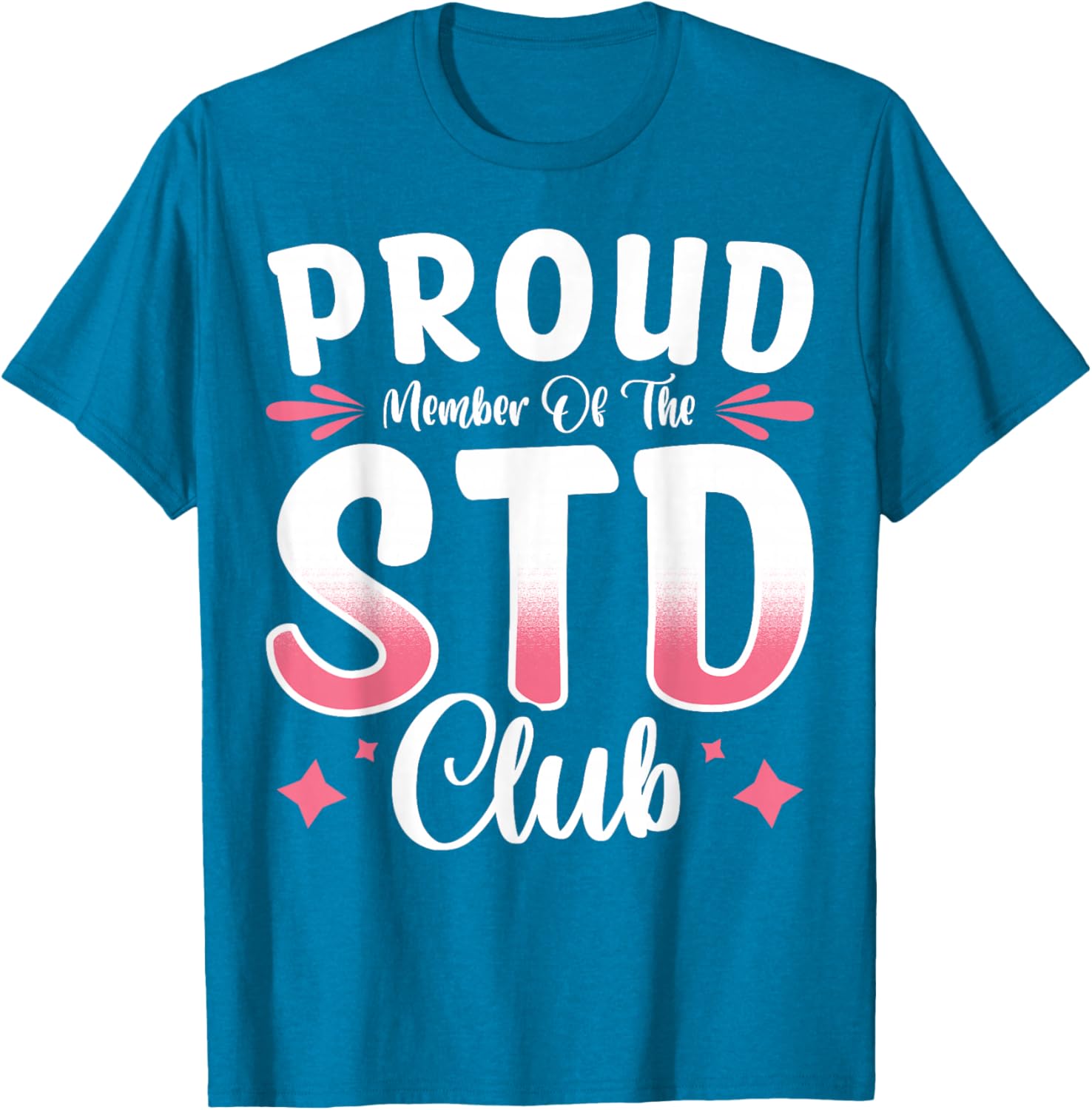 Proud Member of the STD Club T-Shirt – Fun and Unique Apparel for All - 17