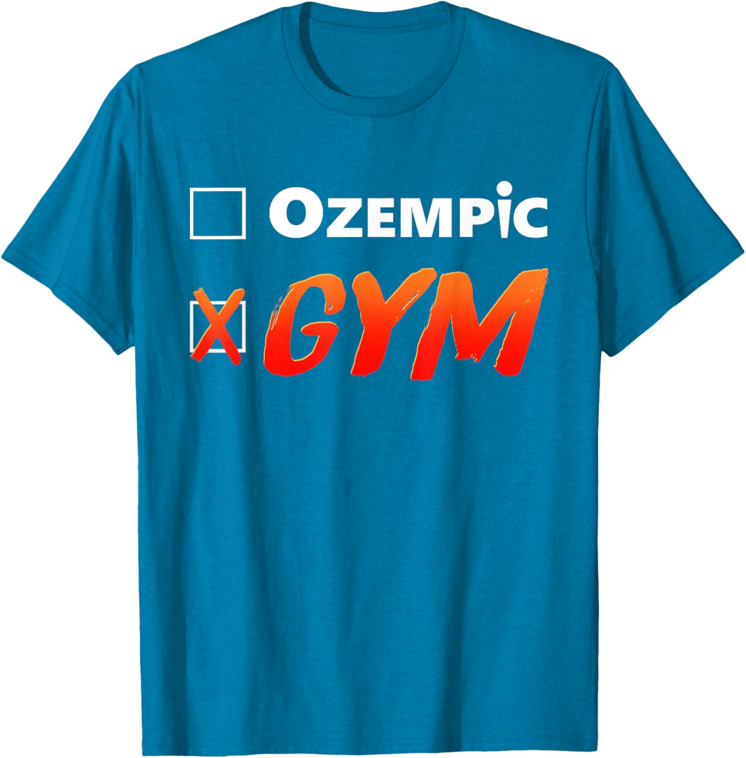 Funny Ozempic Gym T-Shirt for Fitness Lovers - Unique Design Apparel - 18