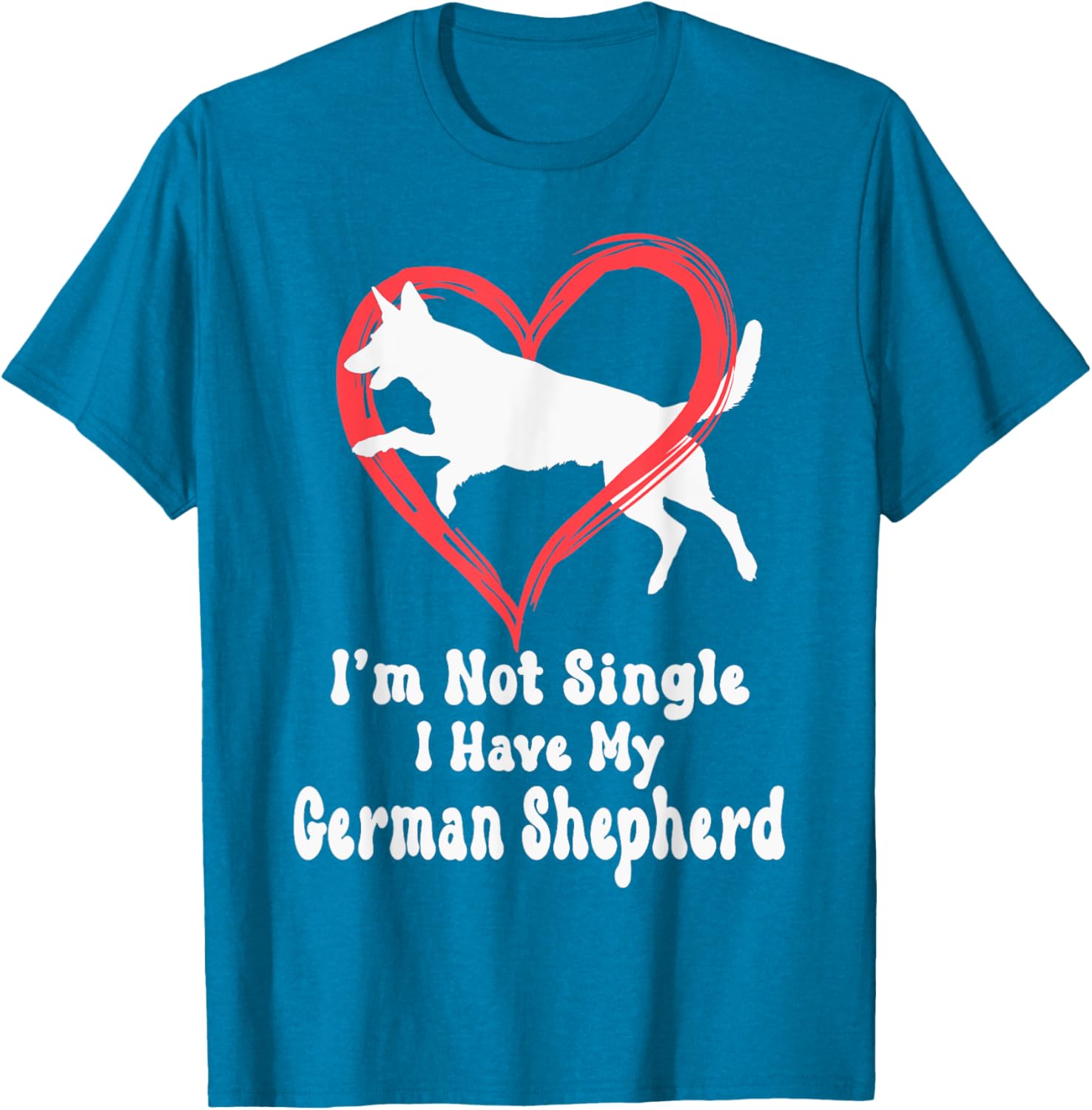 I'm Not Single I Have My German Shepherd Graphic T-Shirt for Dog Lovers - 7