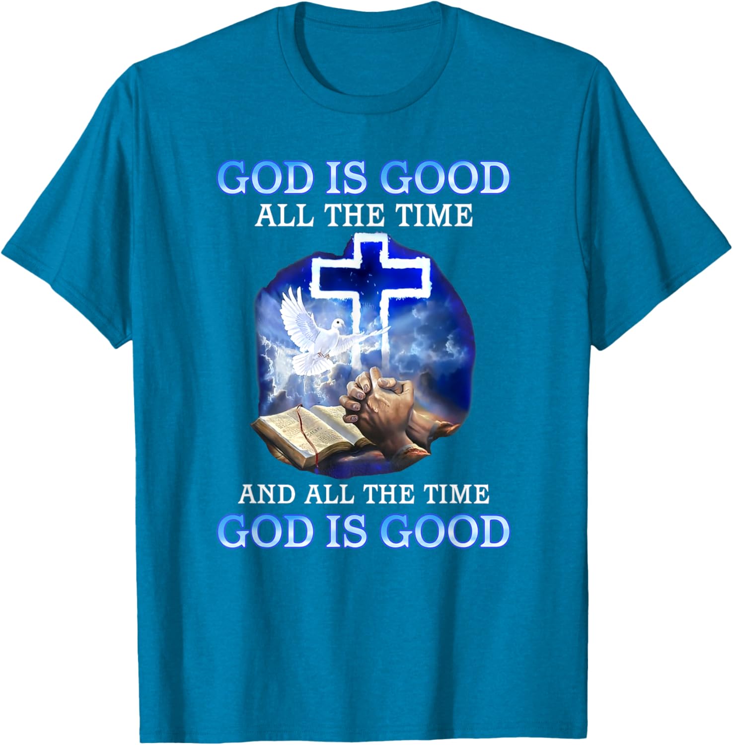God is Good All the Time Inspirational T-Shirt for Faith and Style - 14