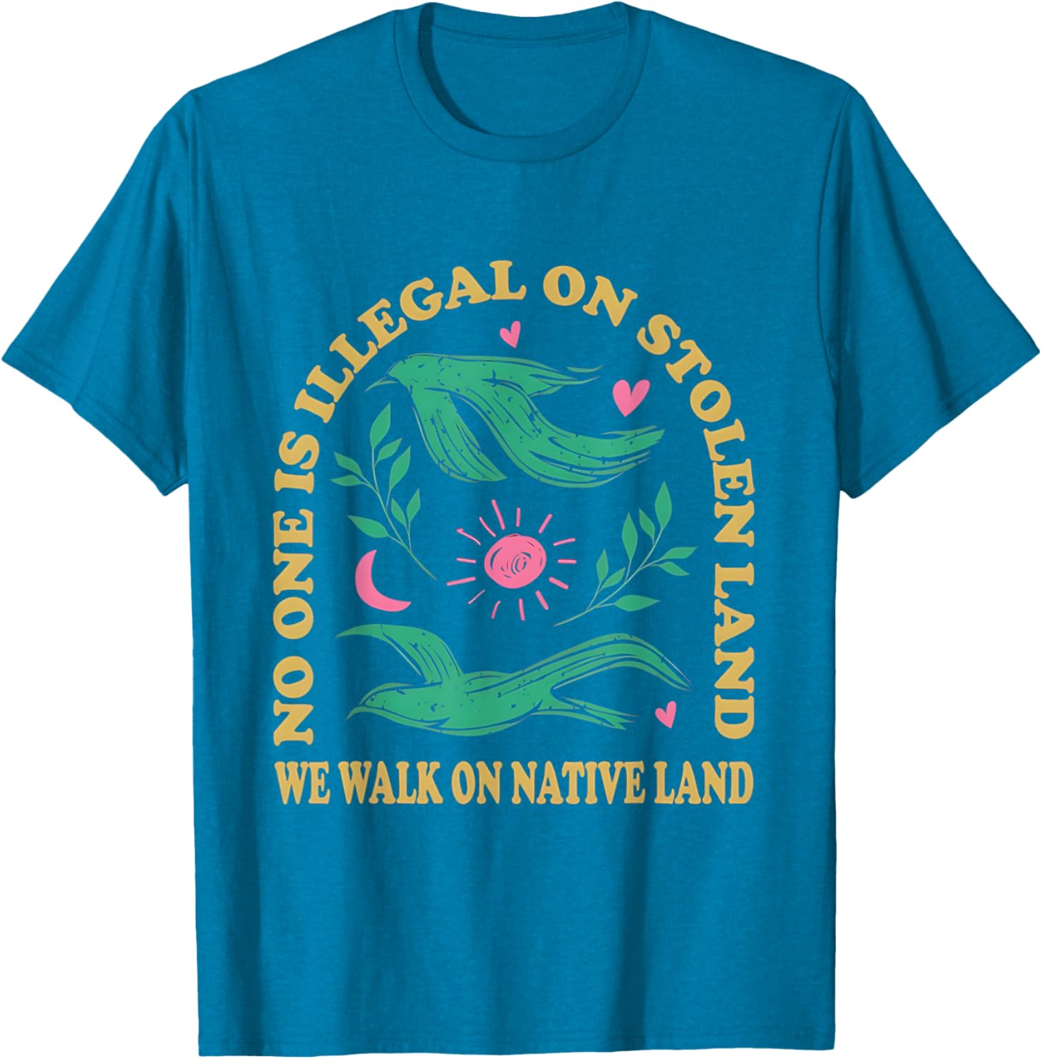 No One Is Illegal On Stolen Land Native American T-Shirt for All Ages - 6