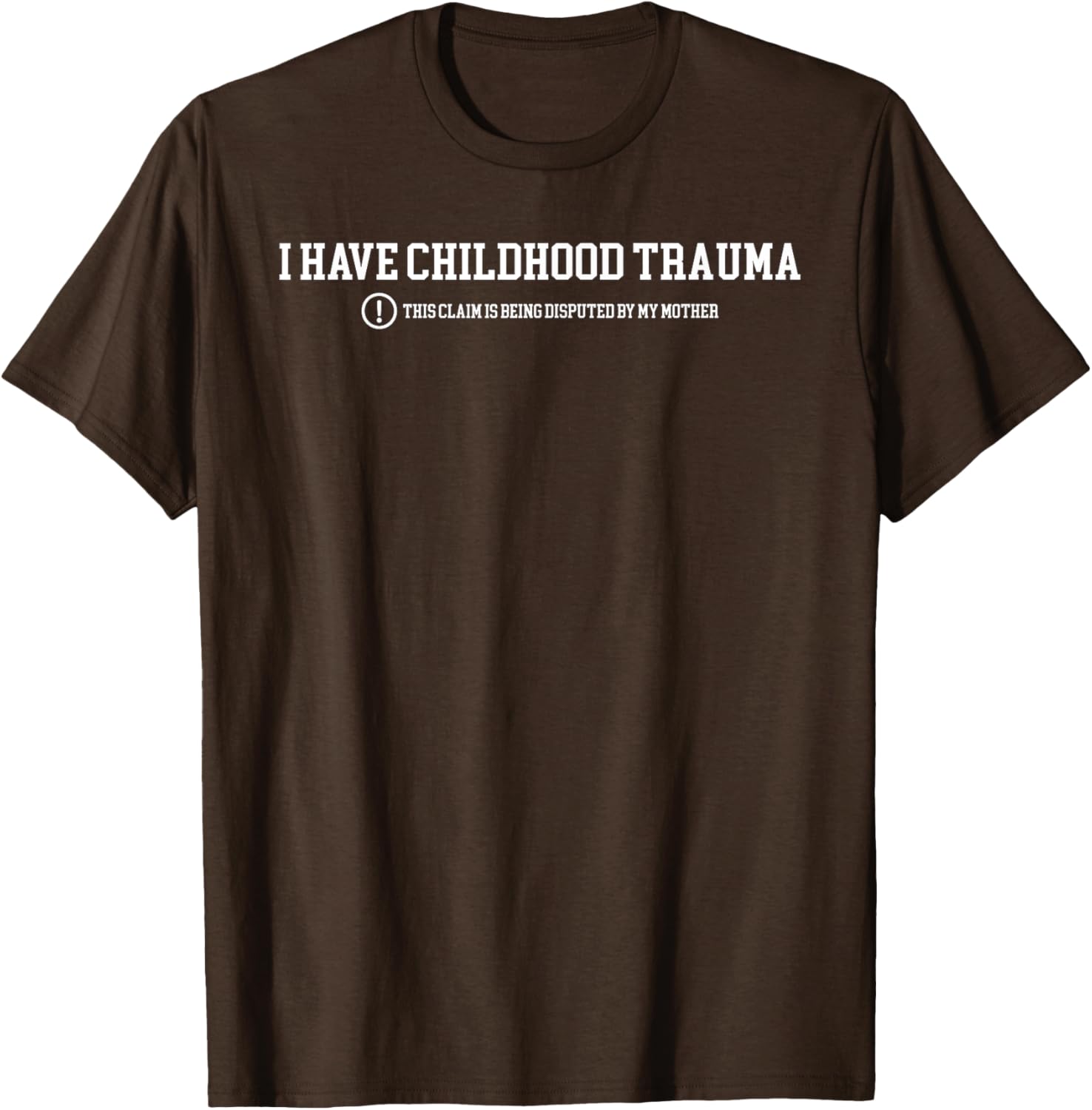 Funny I Have Childhood Trauma T-Shirt Humor for Psychology Lovers - 7