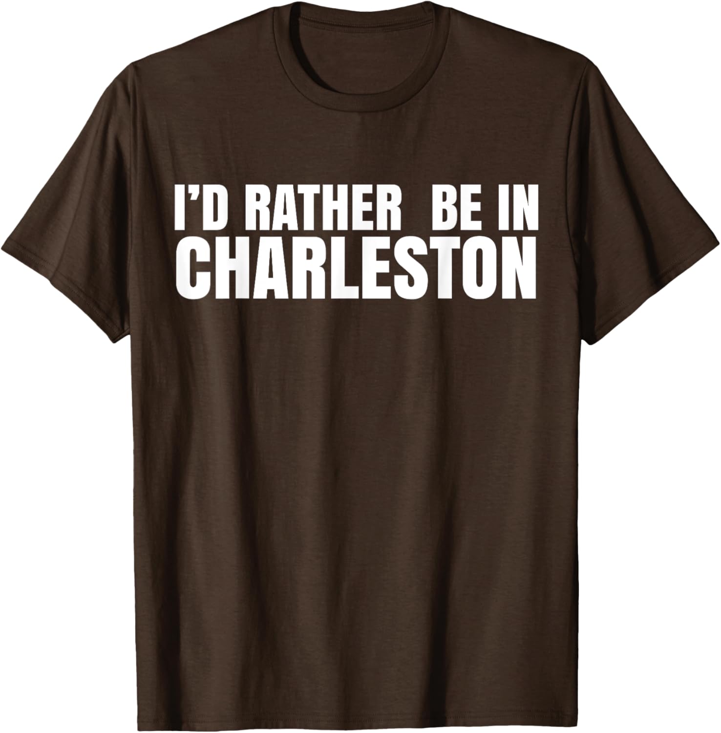 I’d Rather Be in Charleston T-Shirt for Travel Lovers and Locals - 6