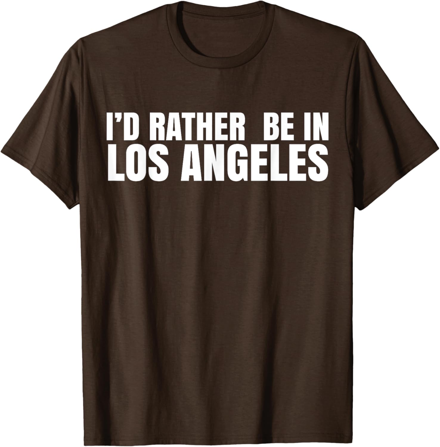 I'd Rather Be in Los Angeles T-Shirt for Casual Style Lovers - 10